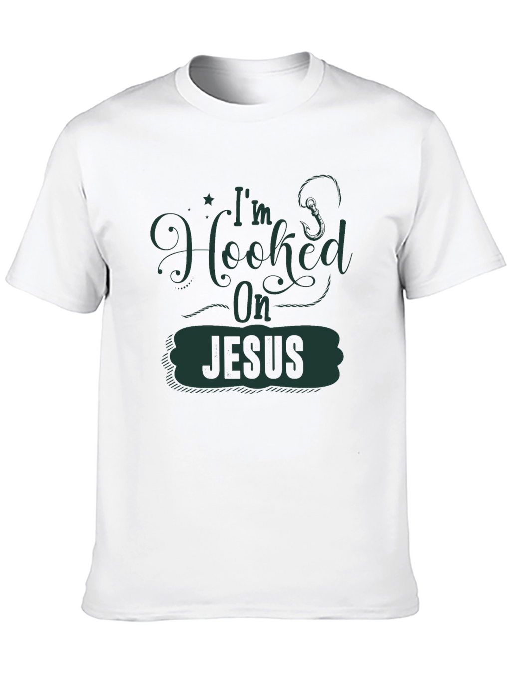 Im Hooked On Jesus T-Shirt