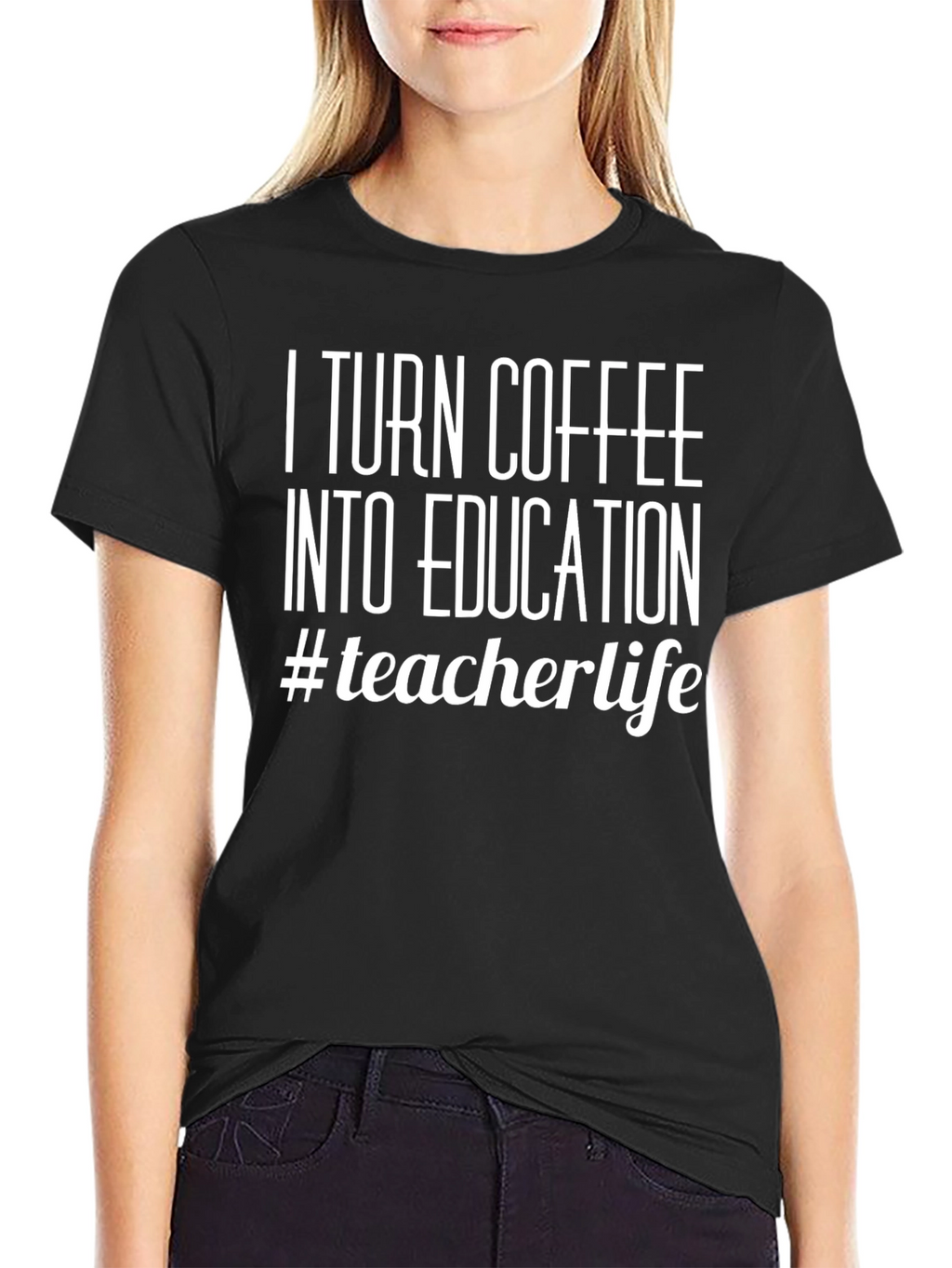 Teacher Life T-Shirt - Coffee to Education