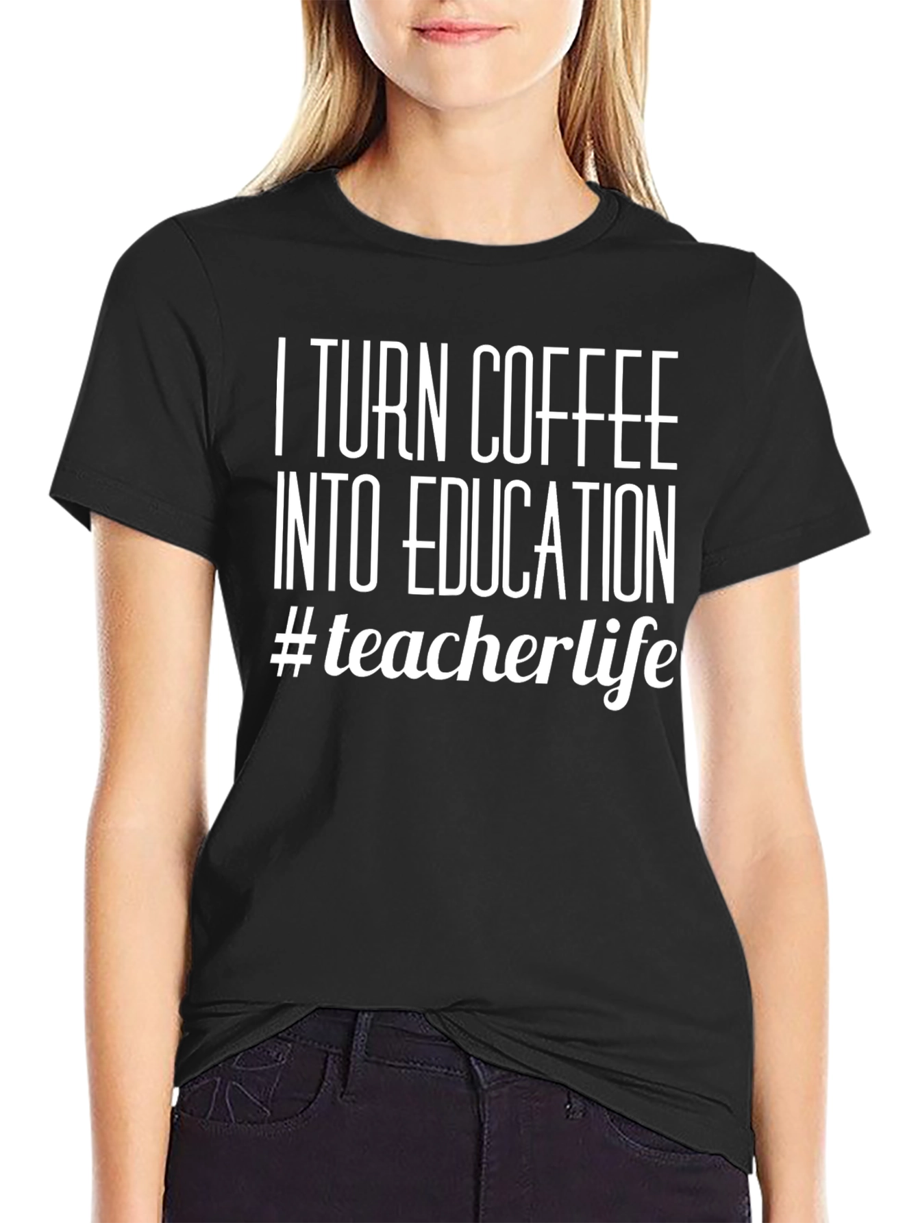 Teacher Life T-Shirt - Coffee to Education
