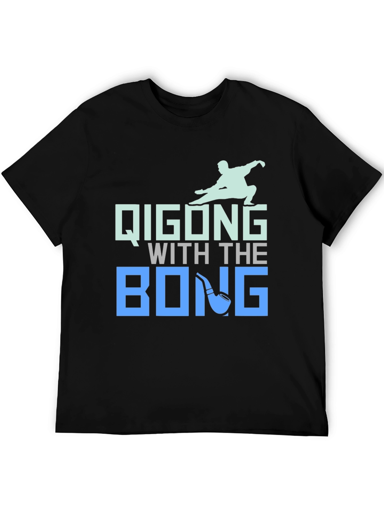 Qigong With The Bong T-Shirt