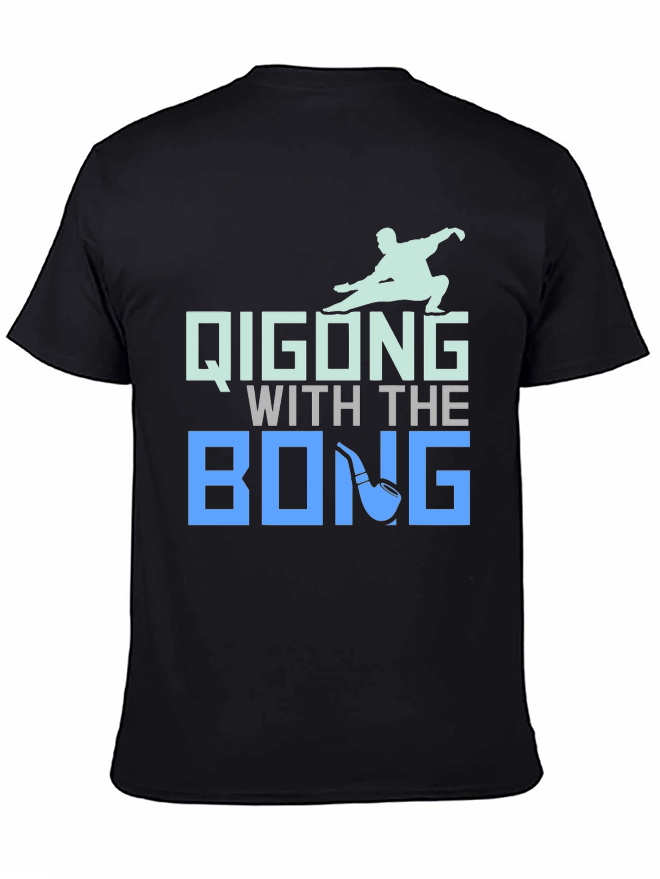 Qigong With The Bong T-Shirt