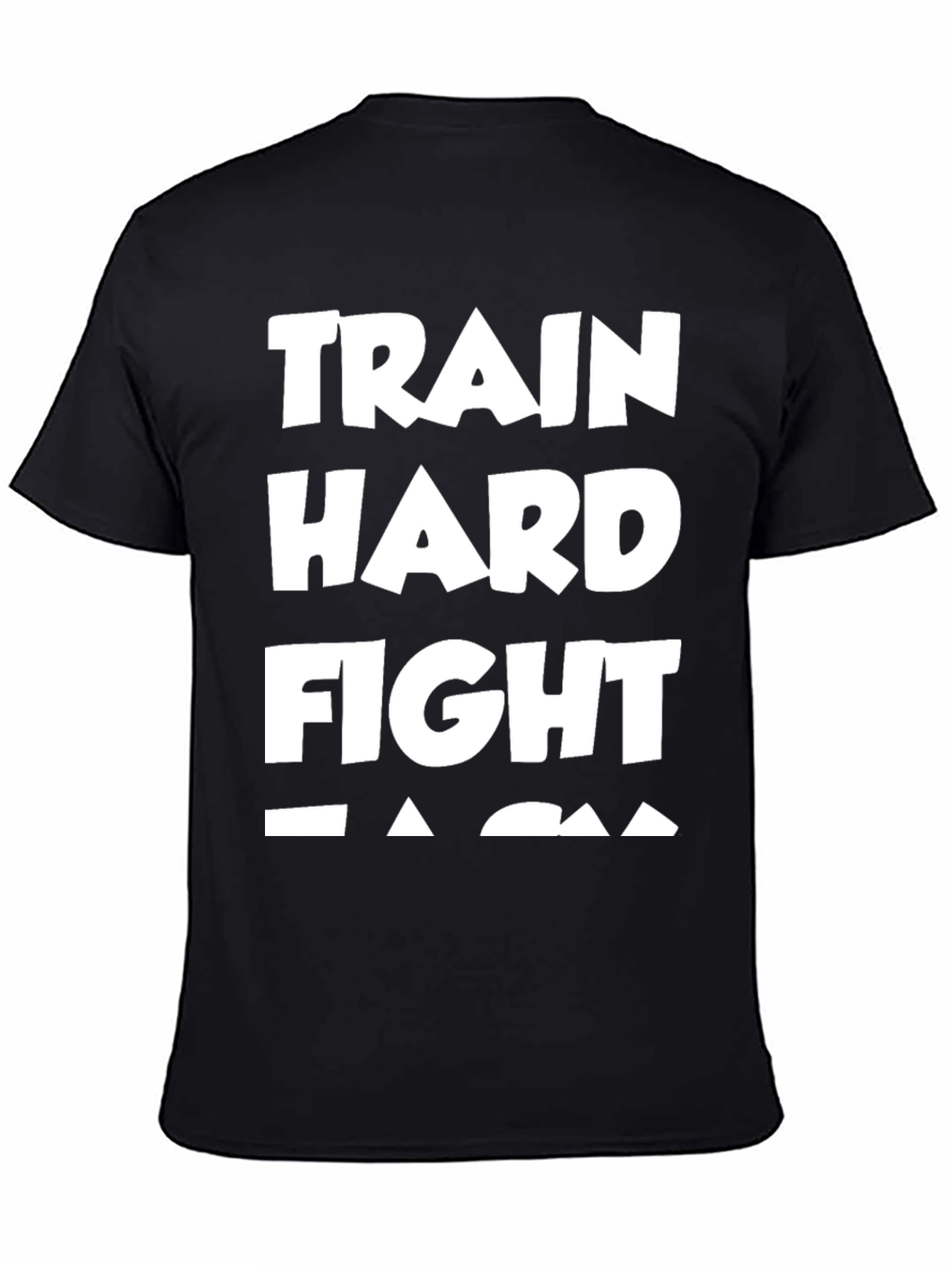 Train Hard Fight Easy Graphic Tee
