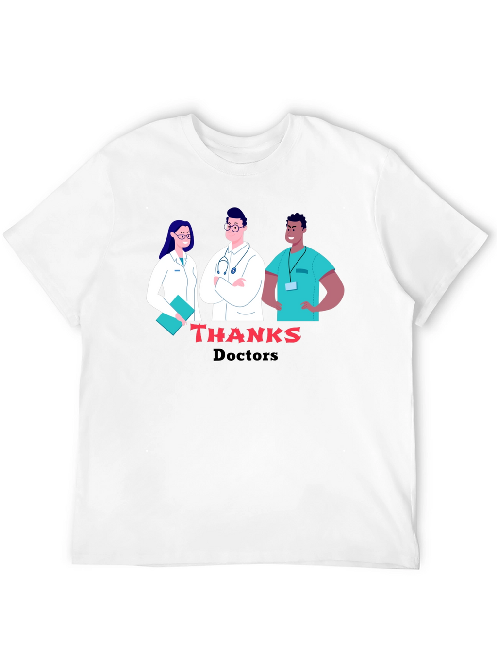 Thanks Doctors Graphic Tee