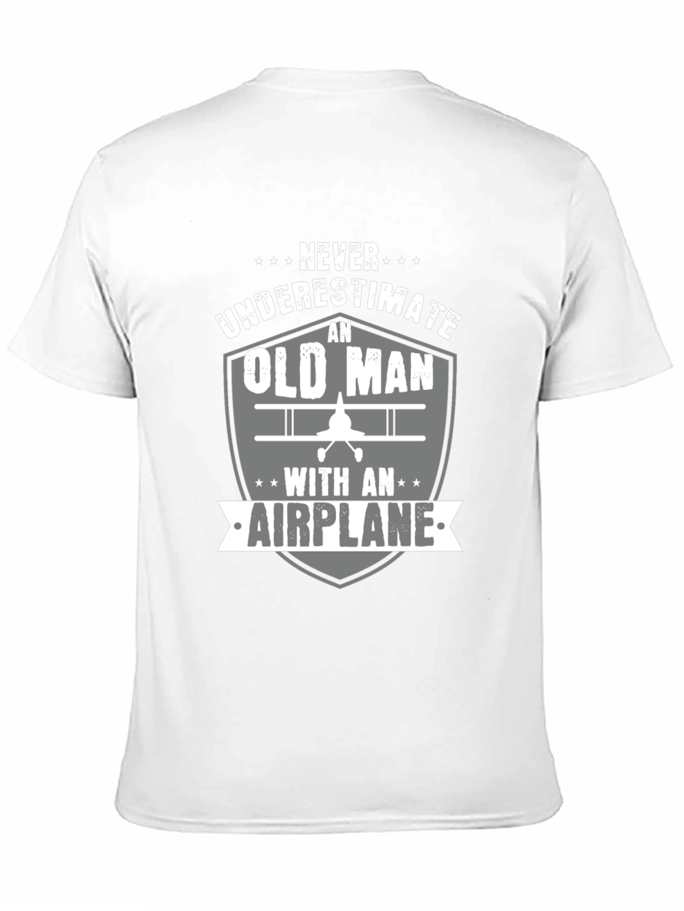 Never Underestimate an Old Man with an Airplane T-Shirt
