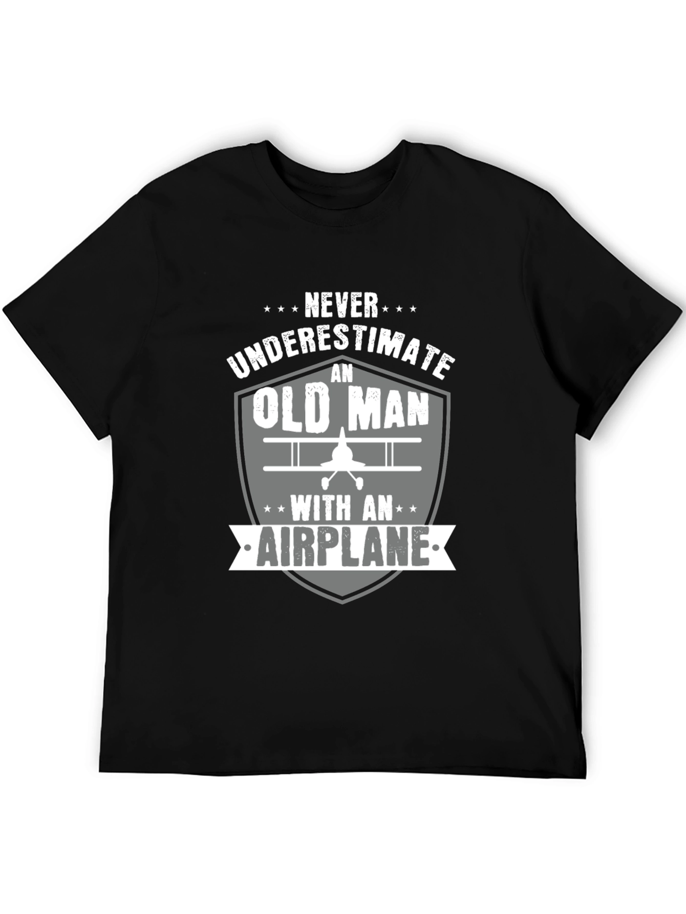 Never Underestimate an Old Man with an Airplane T-Shirt