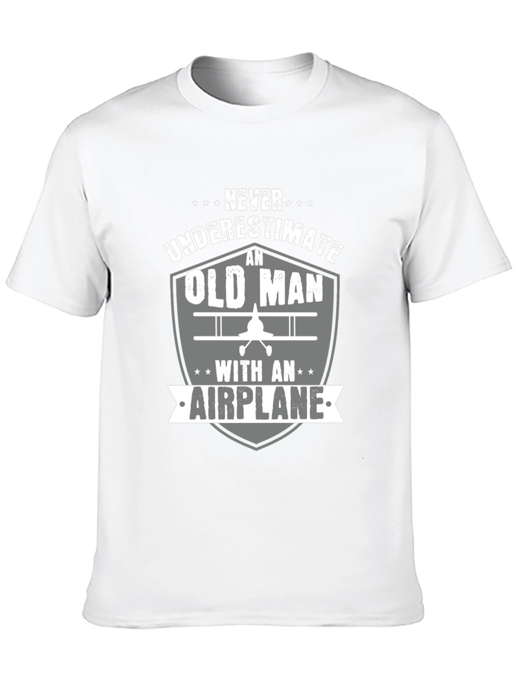 Never Underestimate an Old Man with an Airplane T-Shirt
