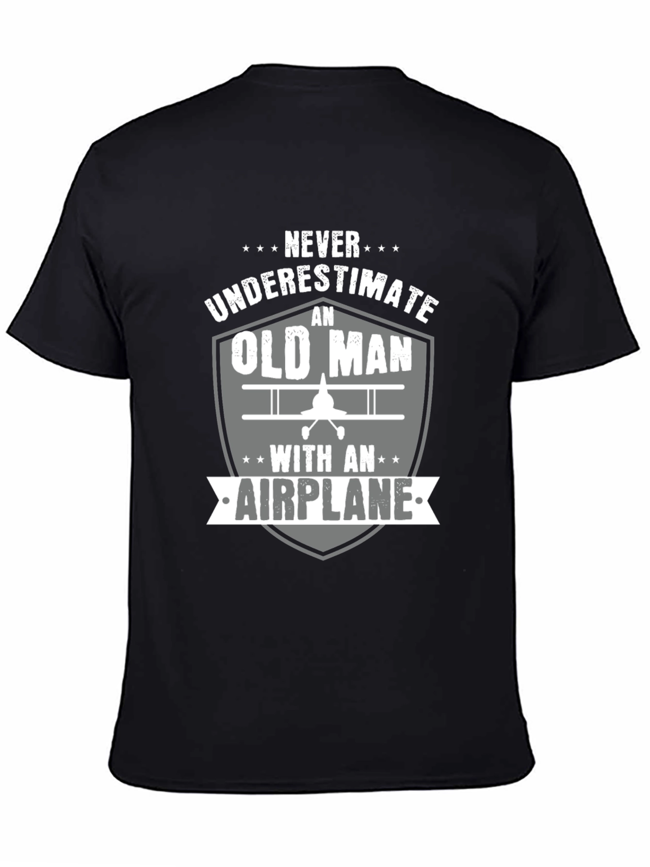 Never Underestimate an Old Man with an Airplane T-Shirt