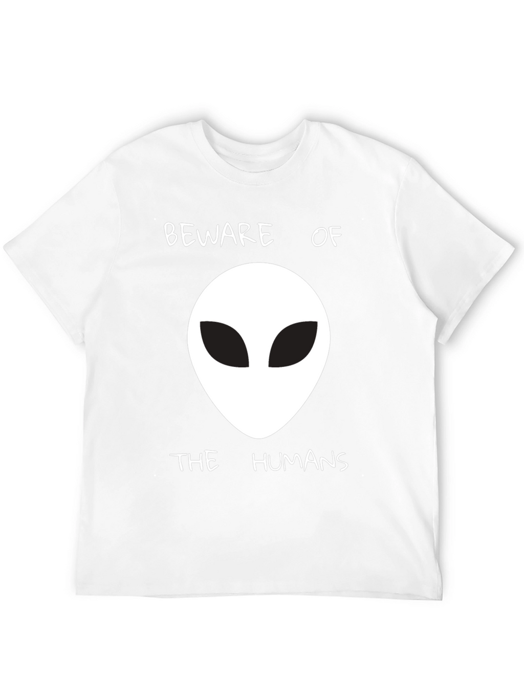 Beware of the Humans Alien Graphic T-Shirt
