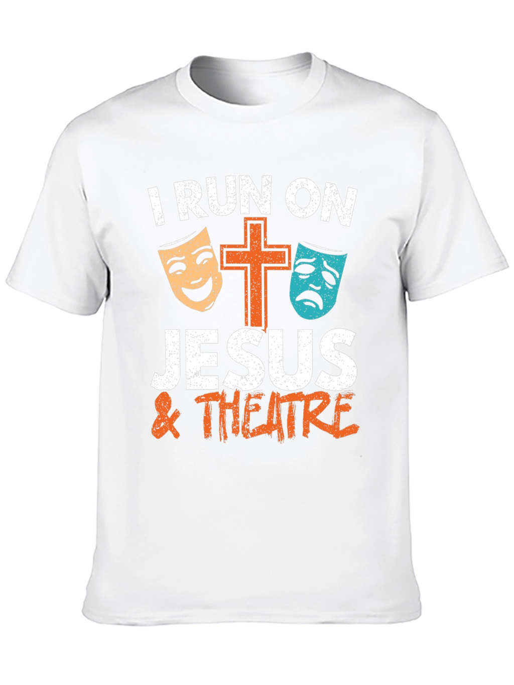 I Run On Jesus & Theatre T-Shirt