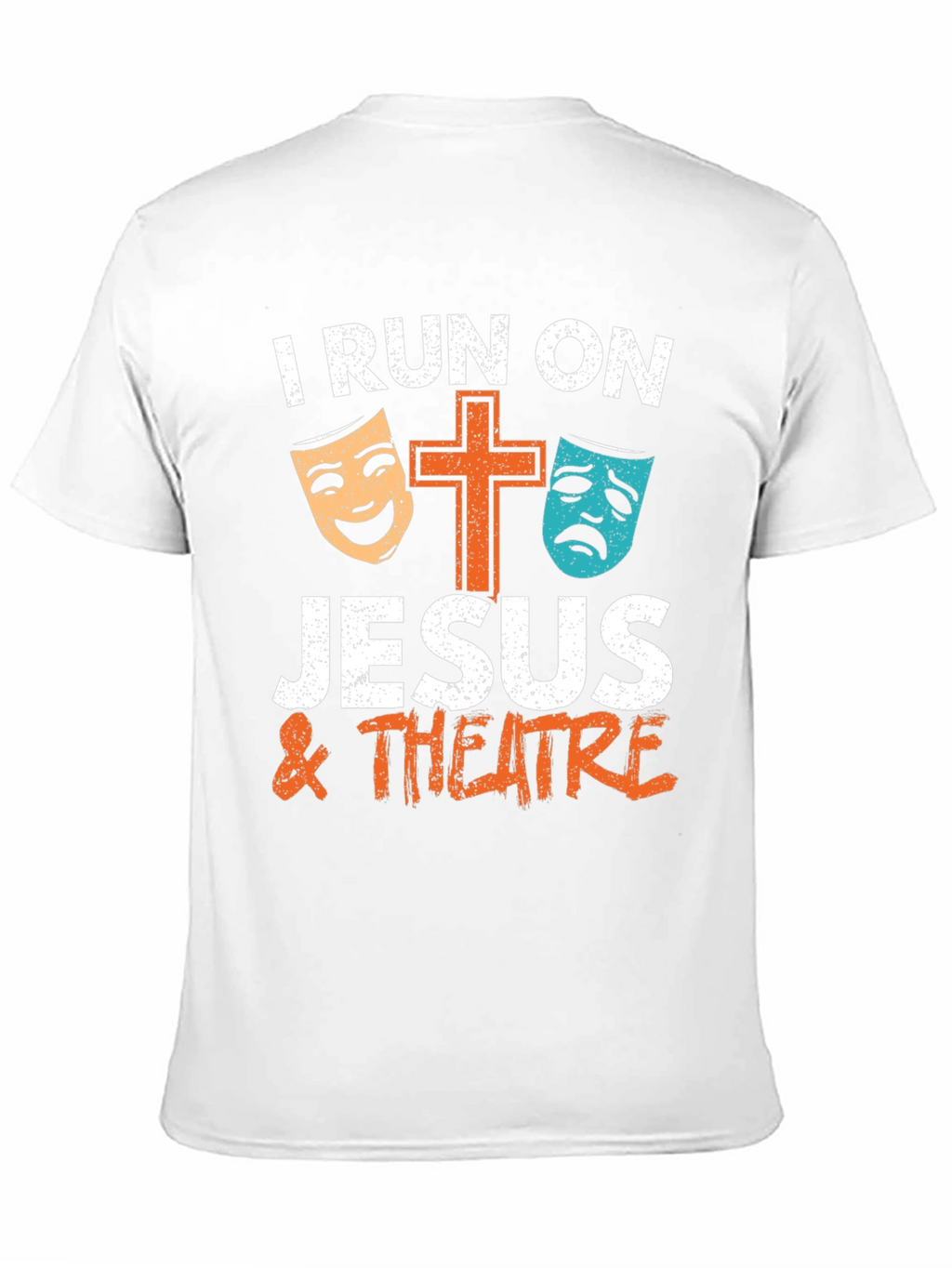I Run On Jesus & Theatre T-Shirt