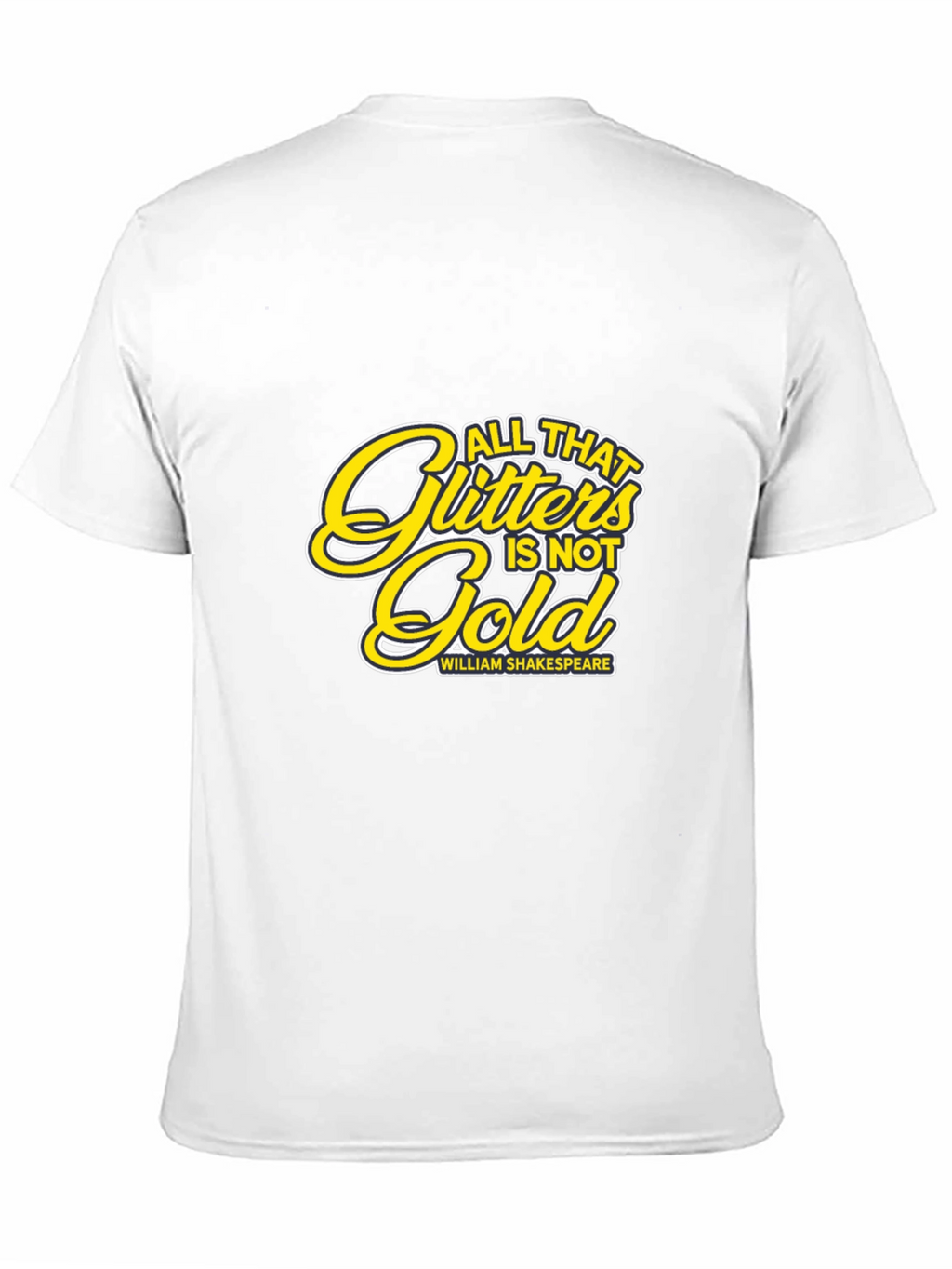 All That Glitters is Not Gold T-Shirt