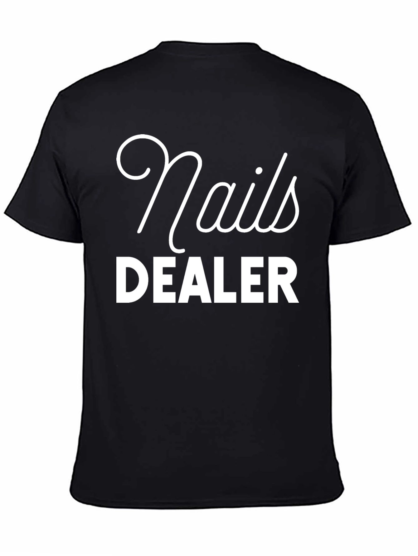 Nails Dealer Graphic Tee - Unisex Casual T-Shirt
