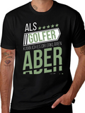 Als Golfer Funny Graphic T-Shirt for Golf Lovers