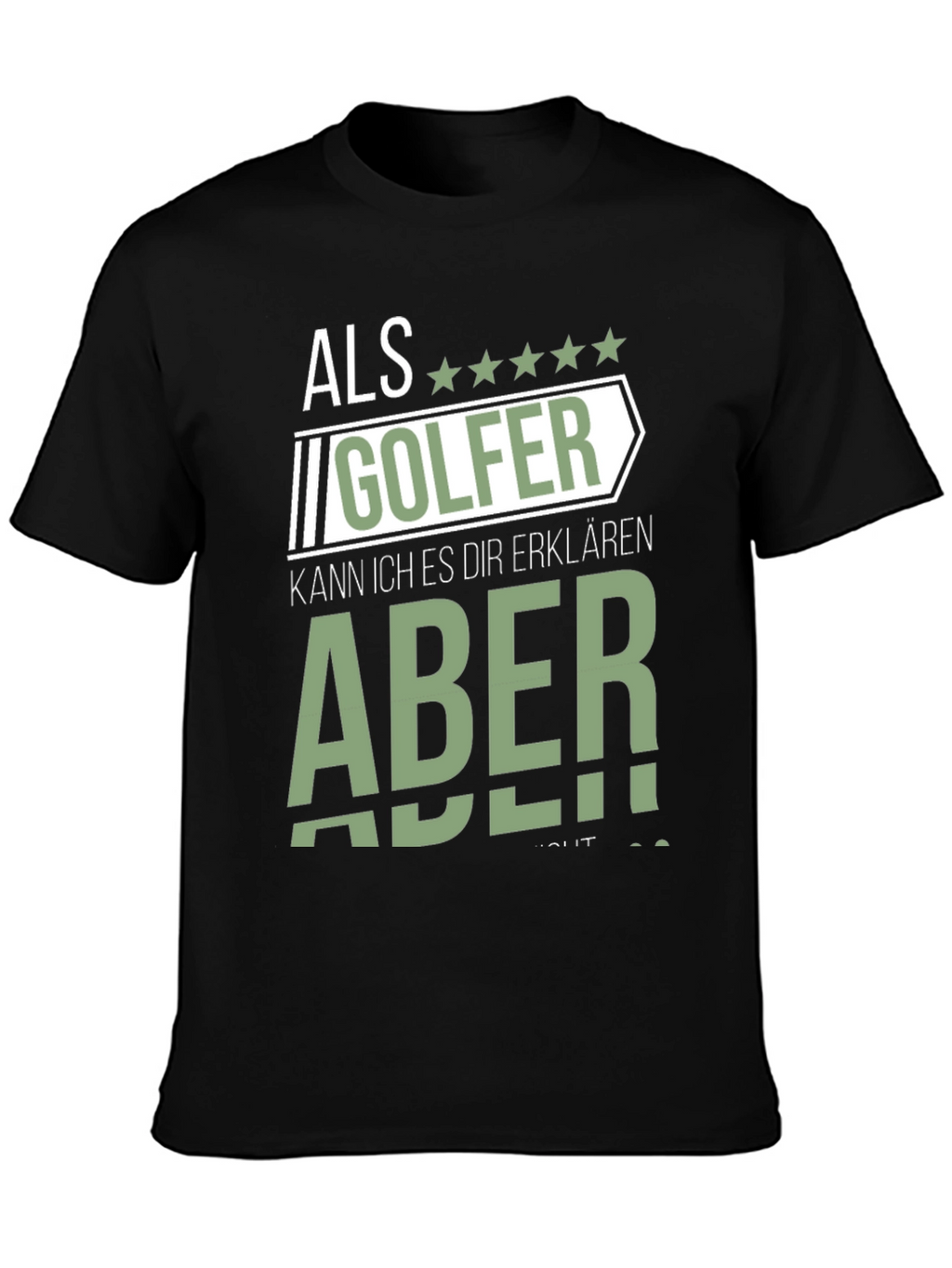 Als Golfer Funny Graphic T-Shirt for Golf Lovers