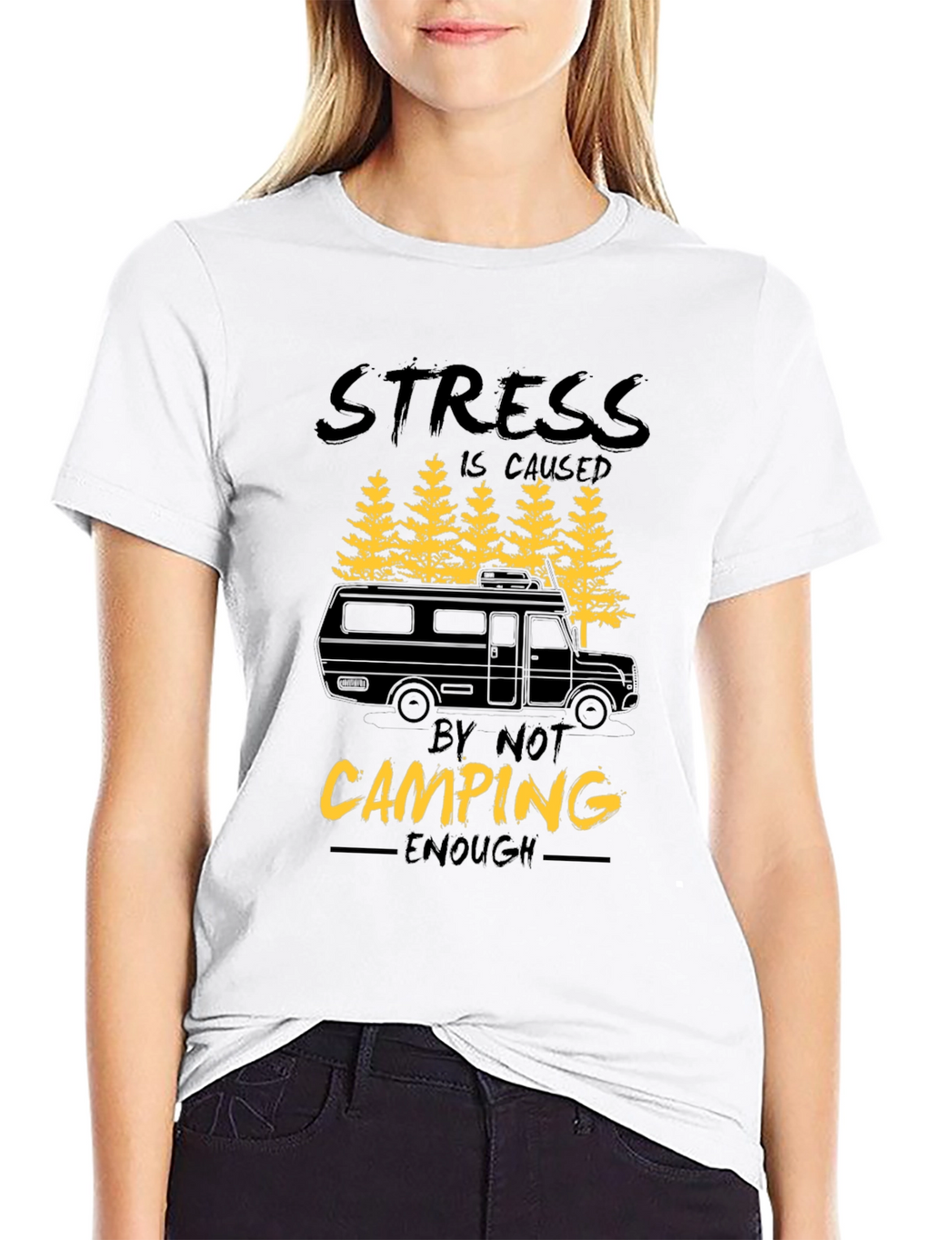 Camping T-Shirt - Stress is Caused