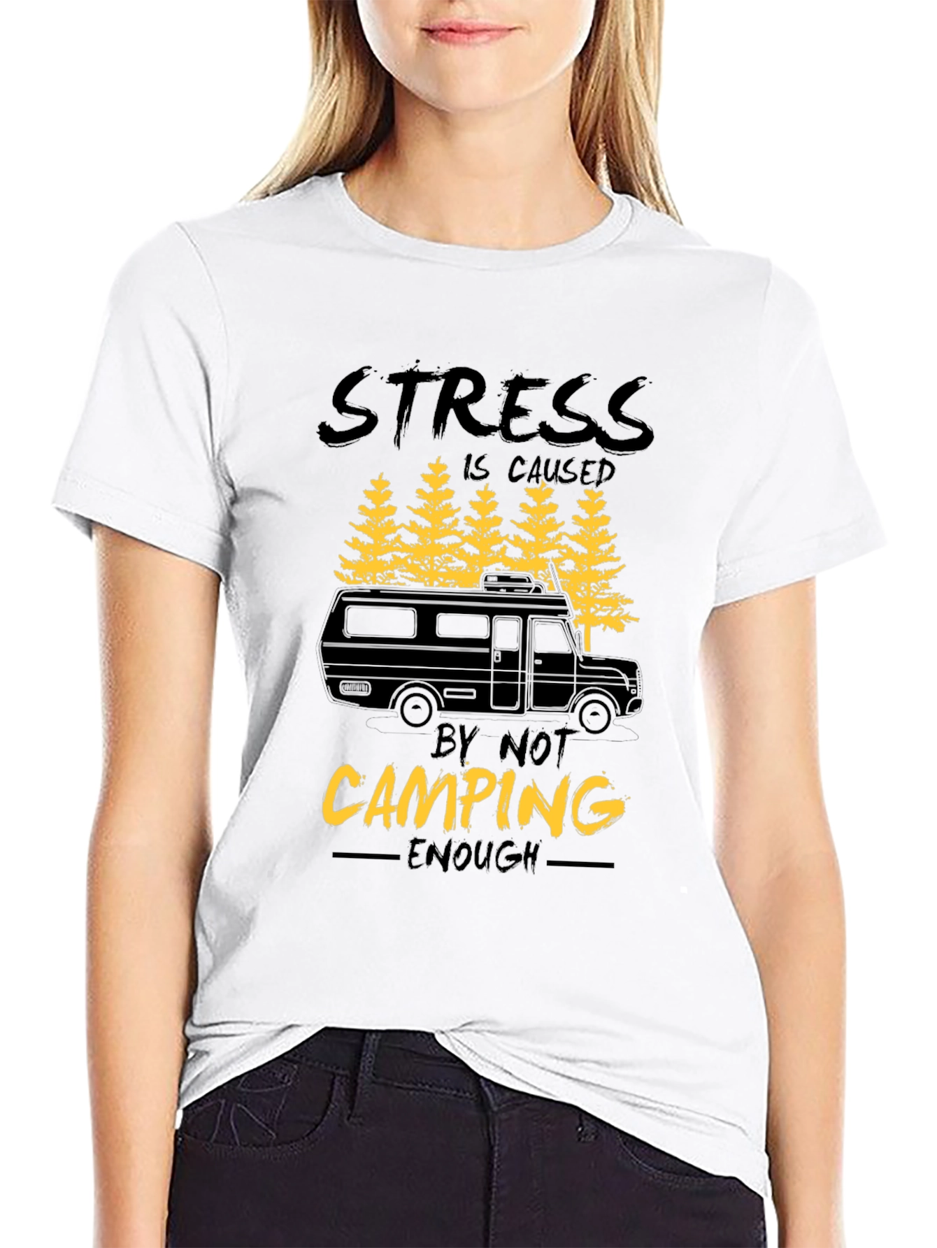 Camping T-Shirt - Stress is Caused