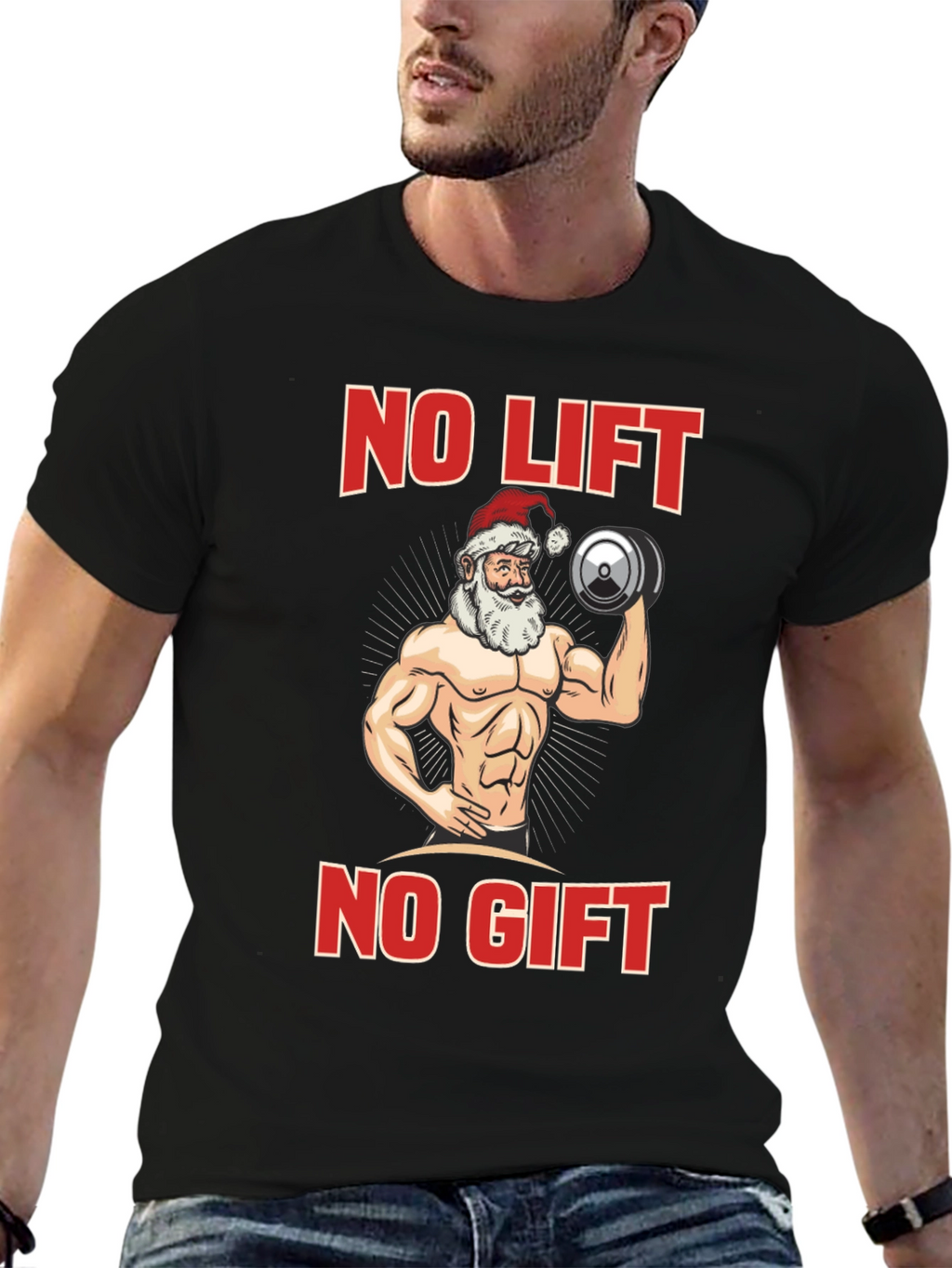 No Lift No Gift Santa Christmas Tee