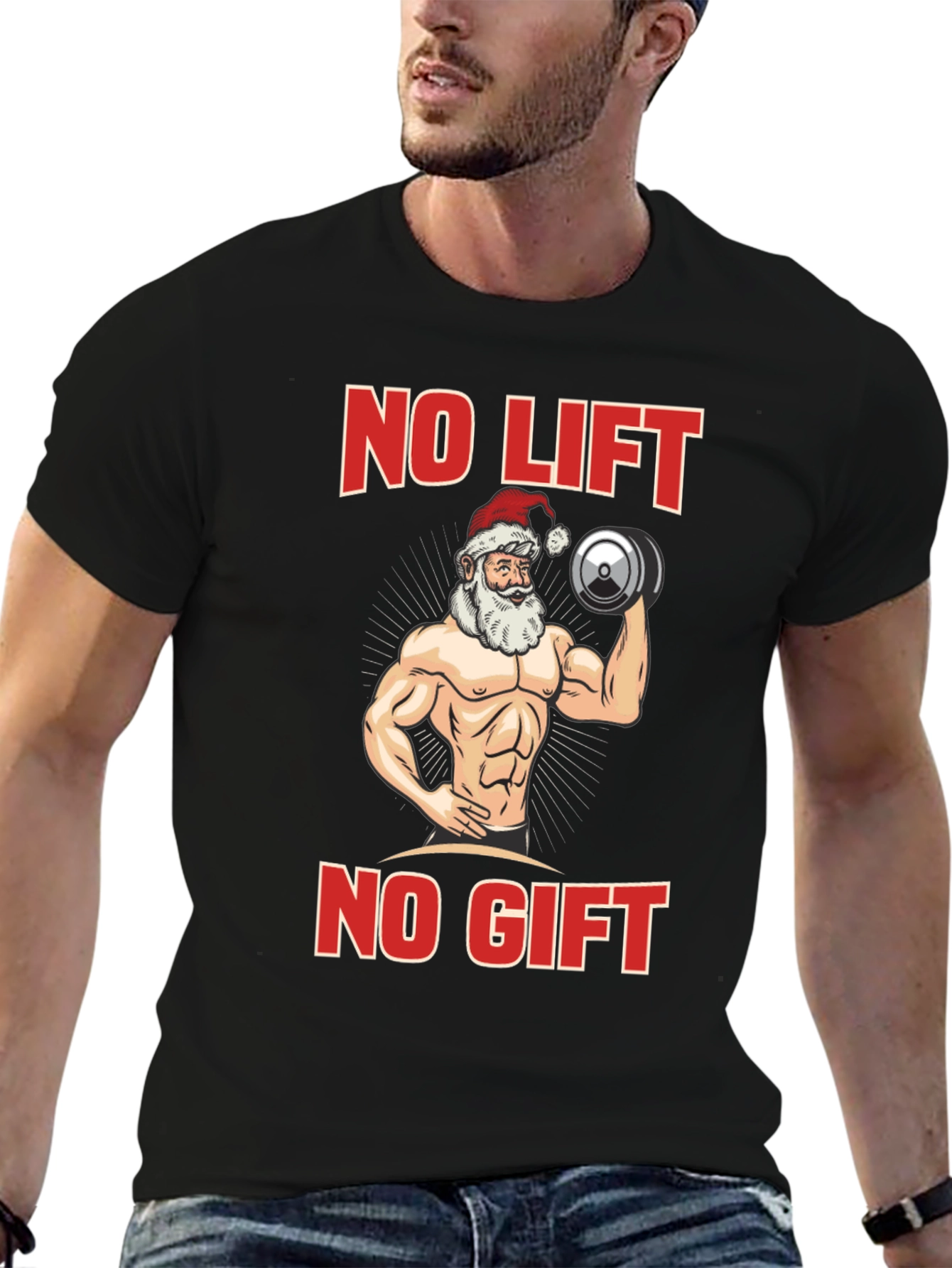 No Lift No Gift Santa Christmas Tee