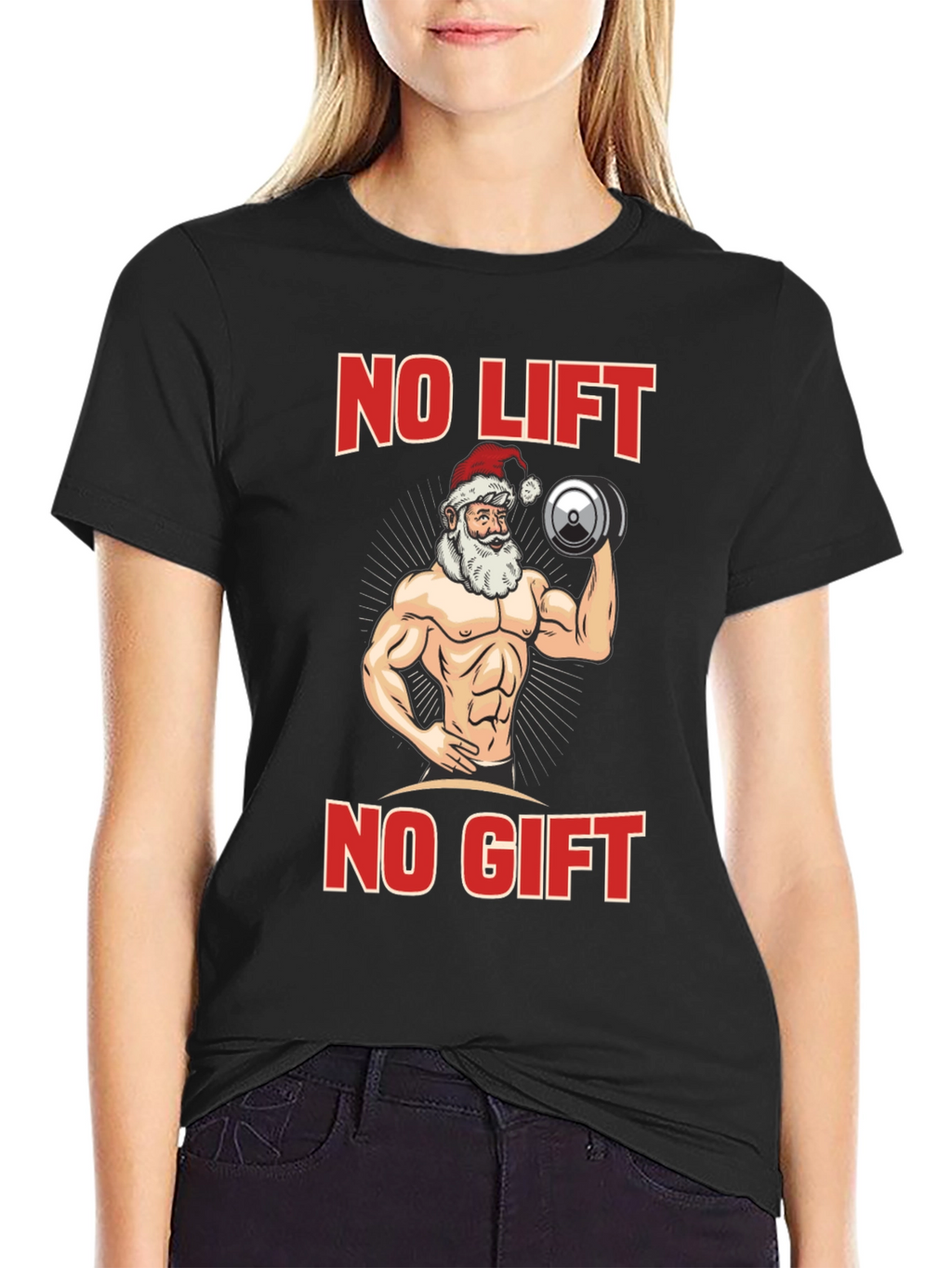 No Lift No Gift Santa Christmas Tee
