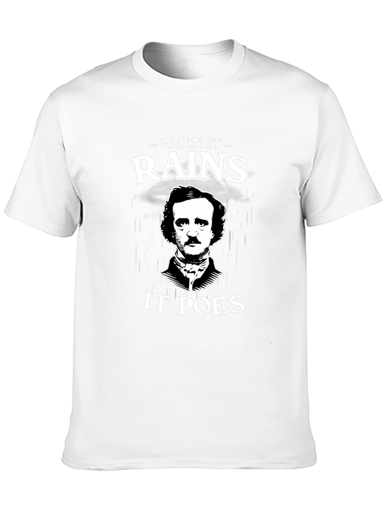 When It Rains It Poes T-Shirt