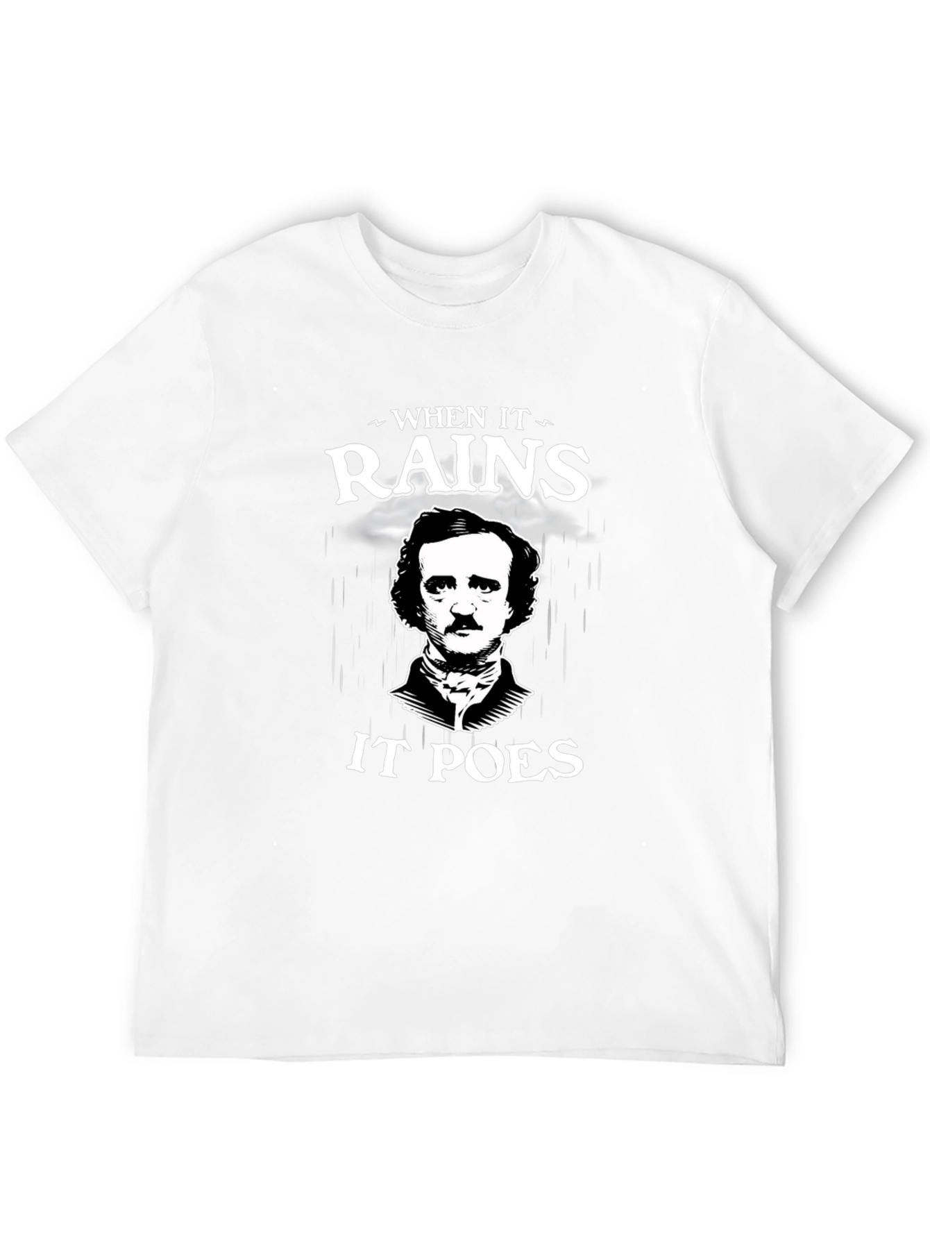 When It Rains It Poes T-Shirt