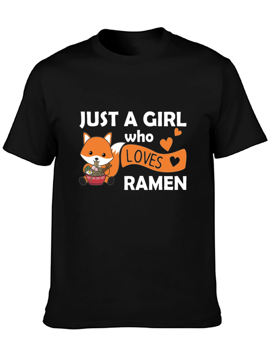 Just a Girl Who Loves Ramen Graphic Tee