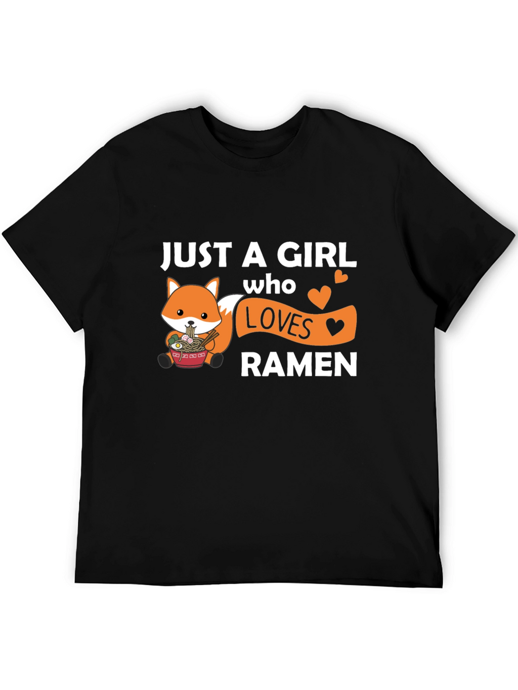 Just a Girl Who Loves Ramen Graphic Tee