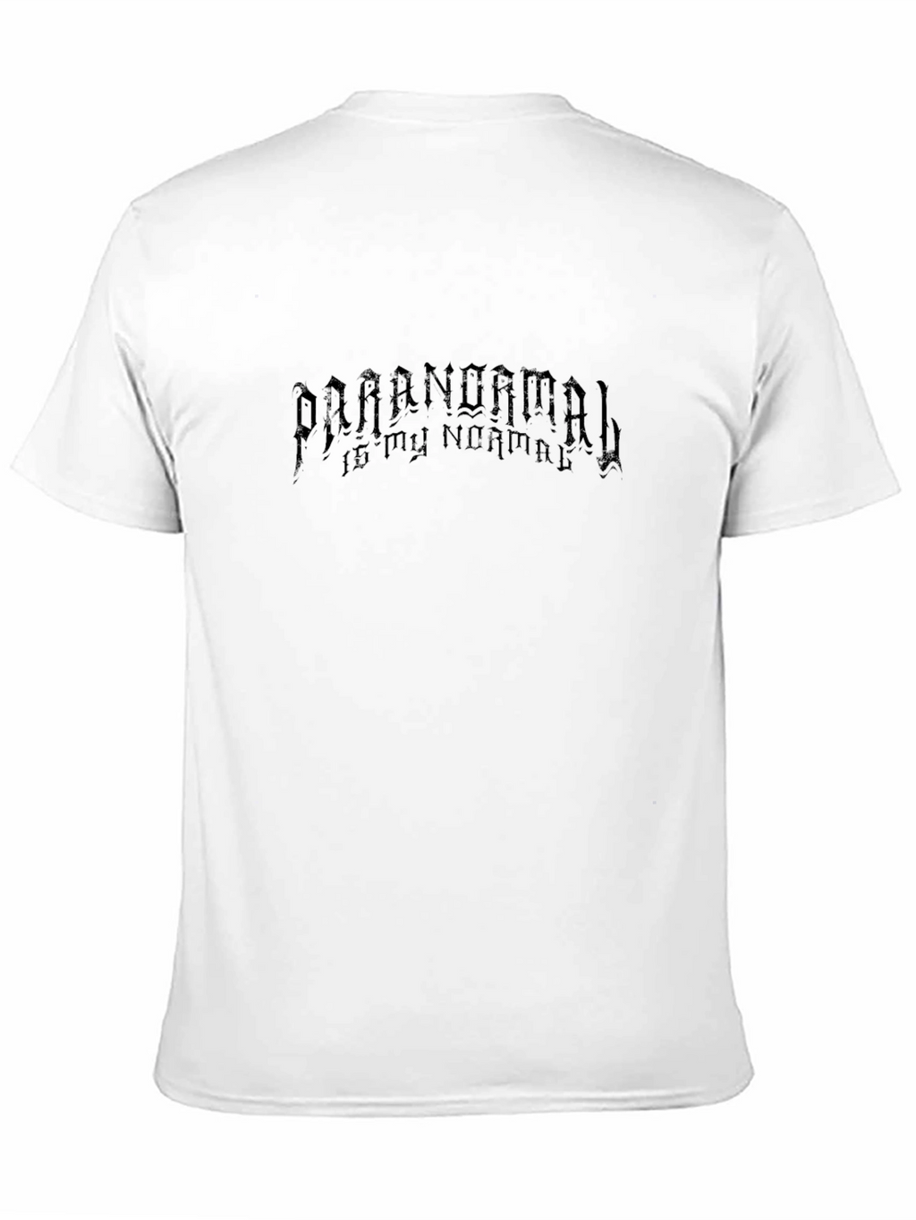 Paranormal is My Normal Black T-Shirt