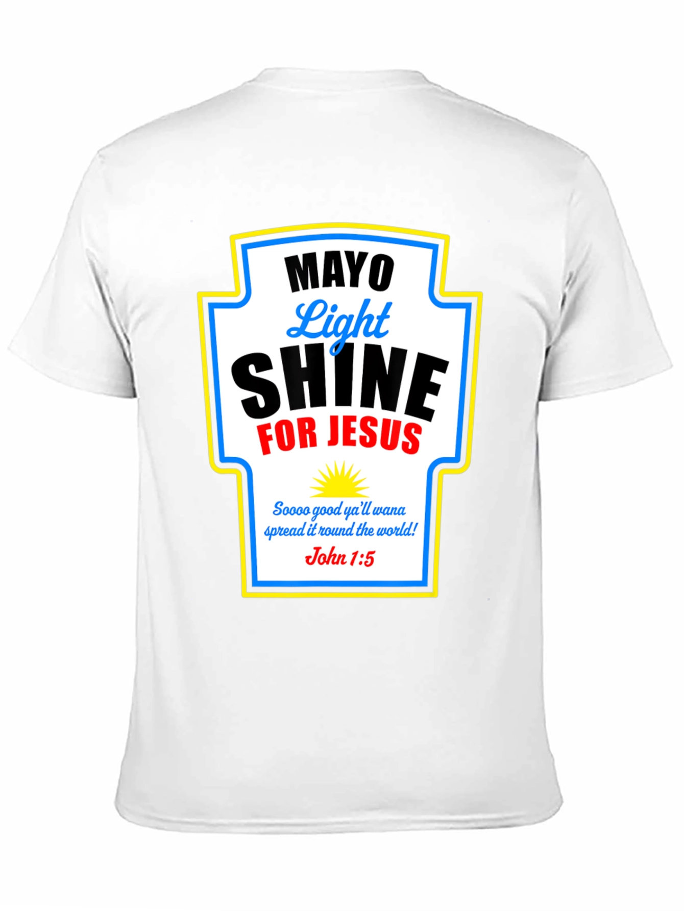 Mayo Light Shine for Jesus T-Shirt