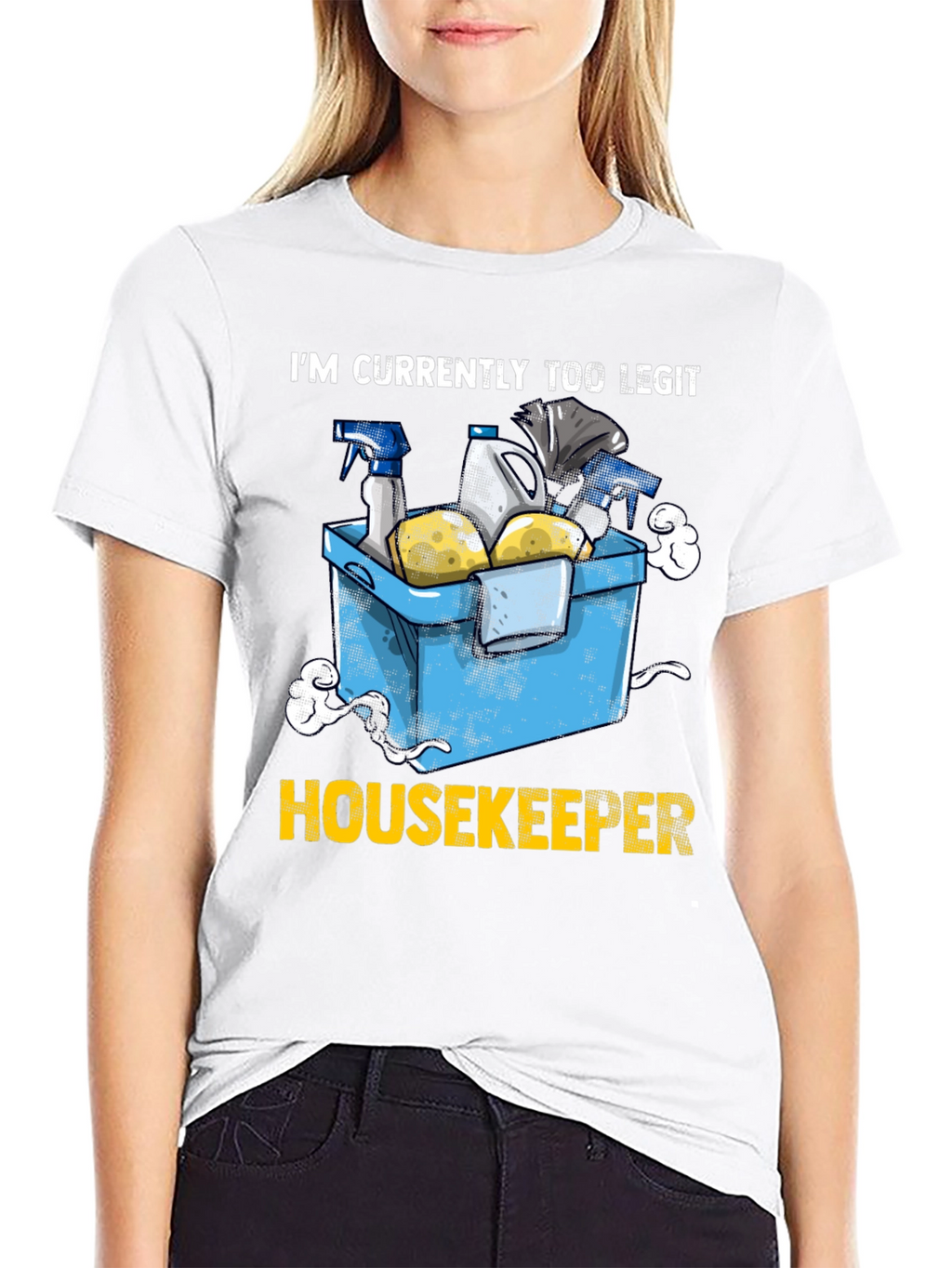 Too Legit Housekeeper T-Shirt