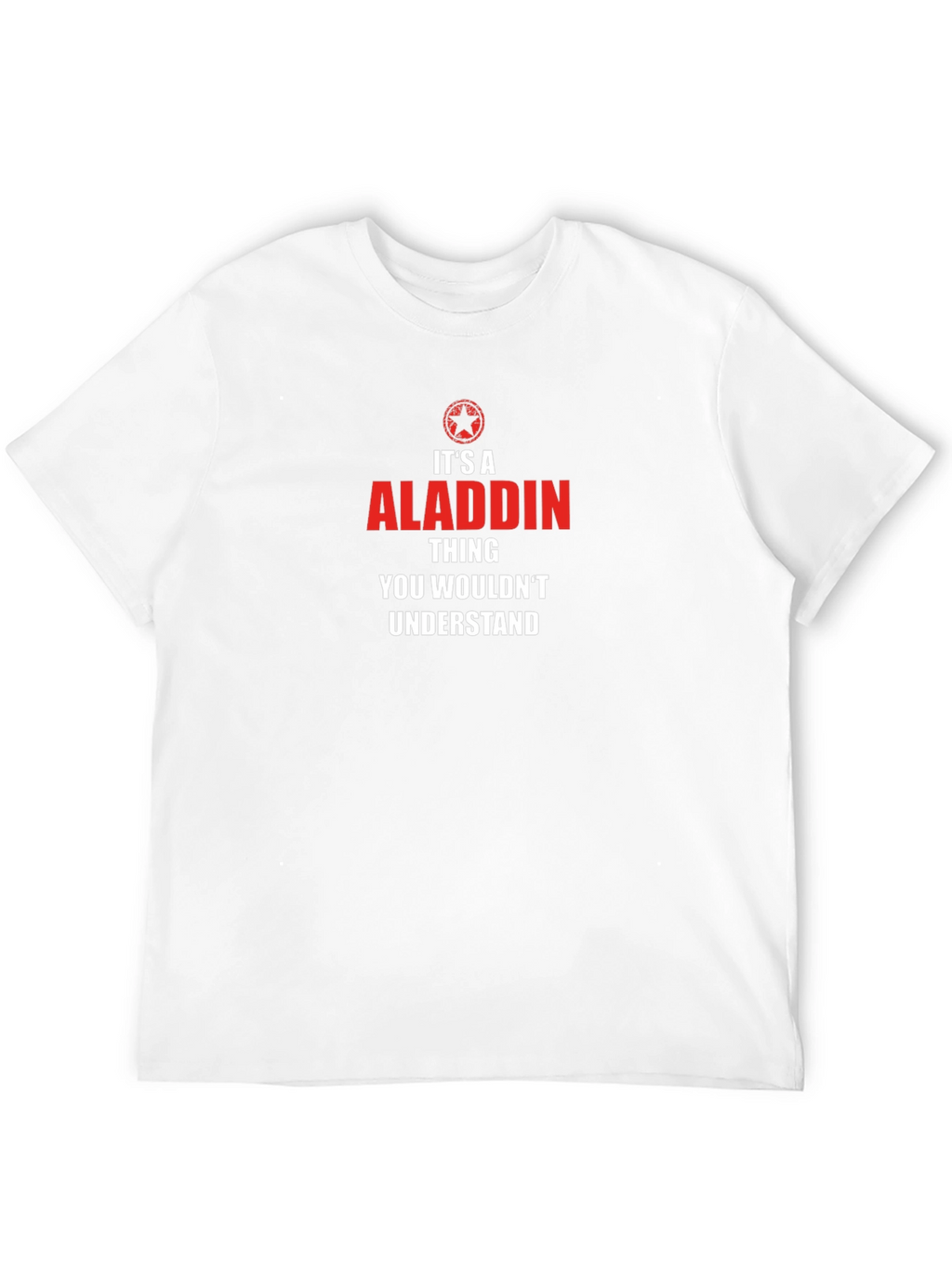 Its an Aladdin Thing T-Shirt