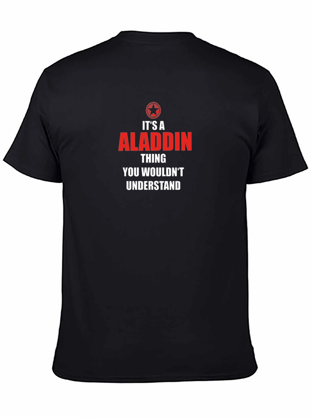Its an Aladdin Thing T-Shirt