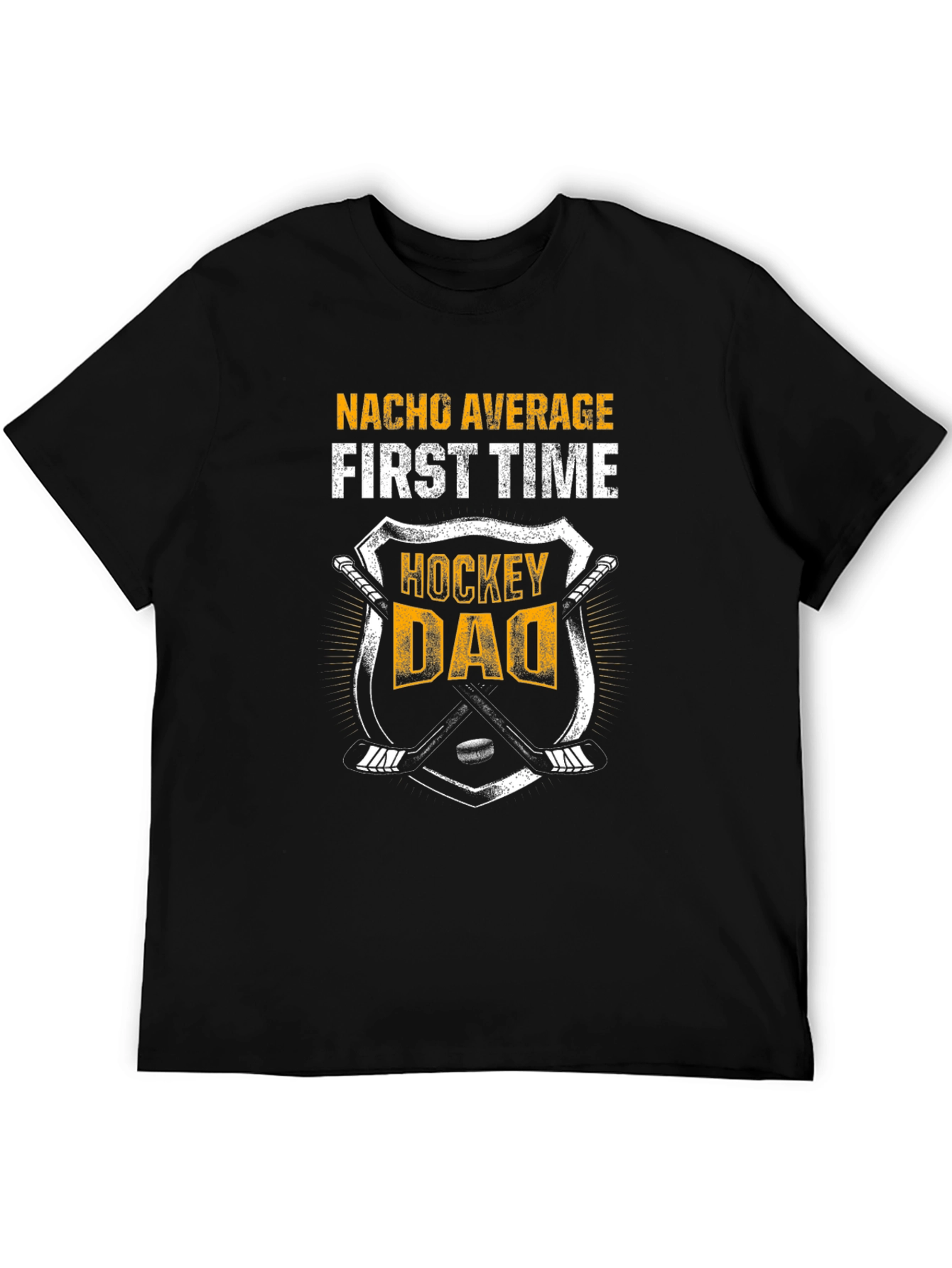 Hockey Dad Tee - Nacho Average First Time Hockey Dad