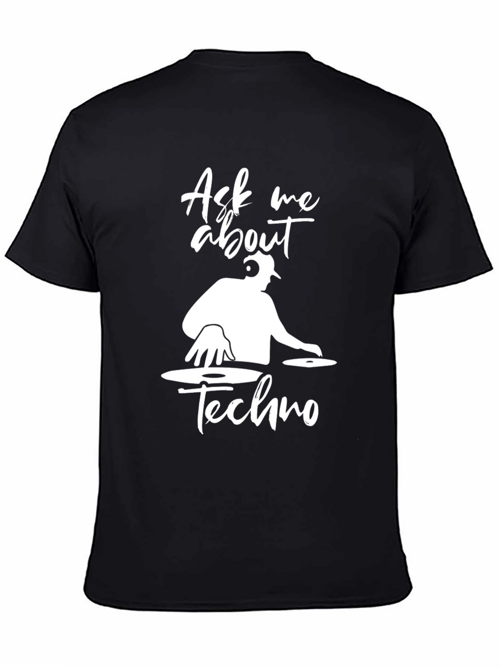 Ask Me About Techno DJ Graphic T-Shirt