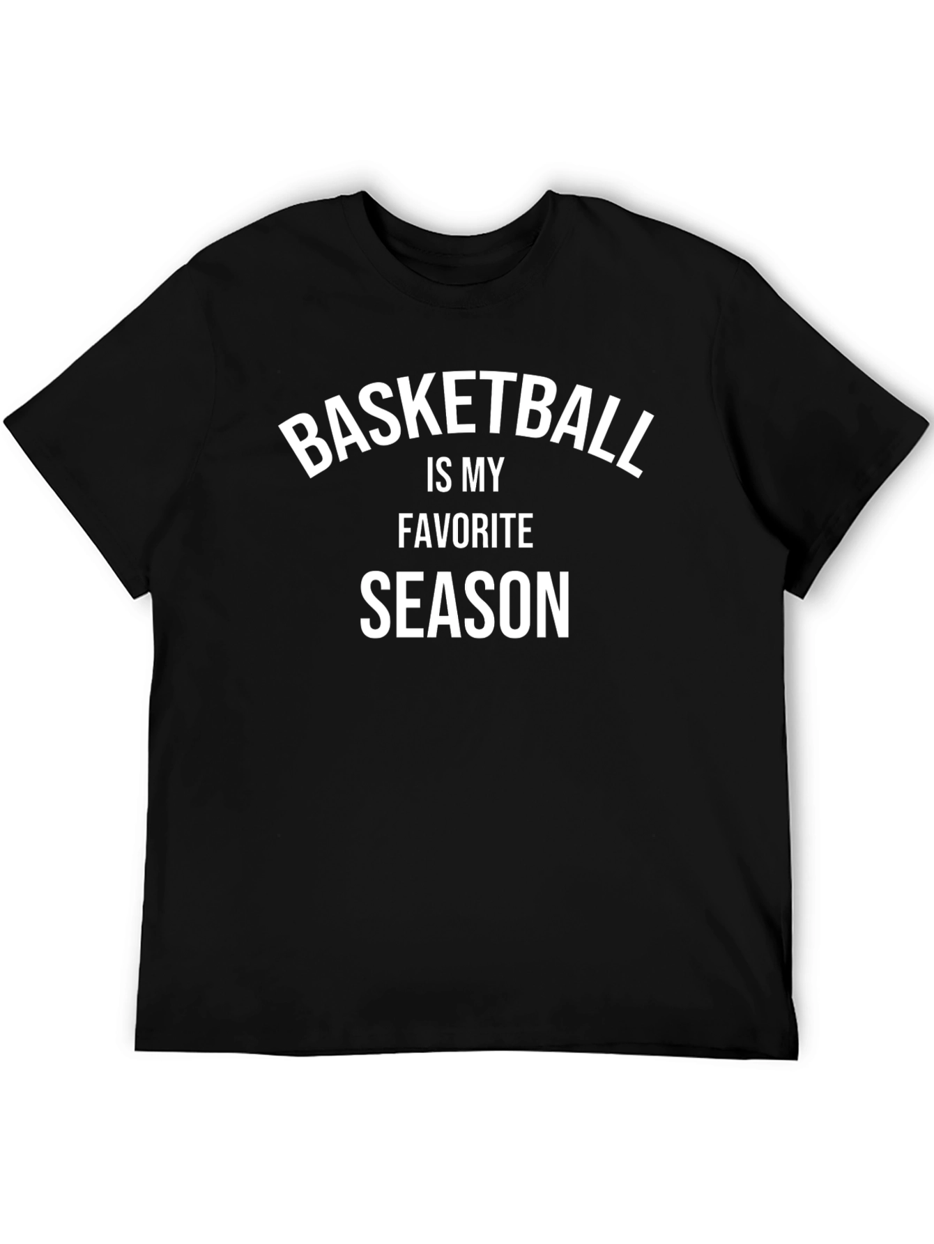 Basketball Is My Favorite Season Black T-Shirt