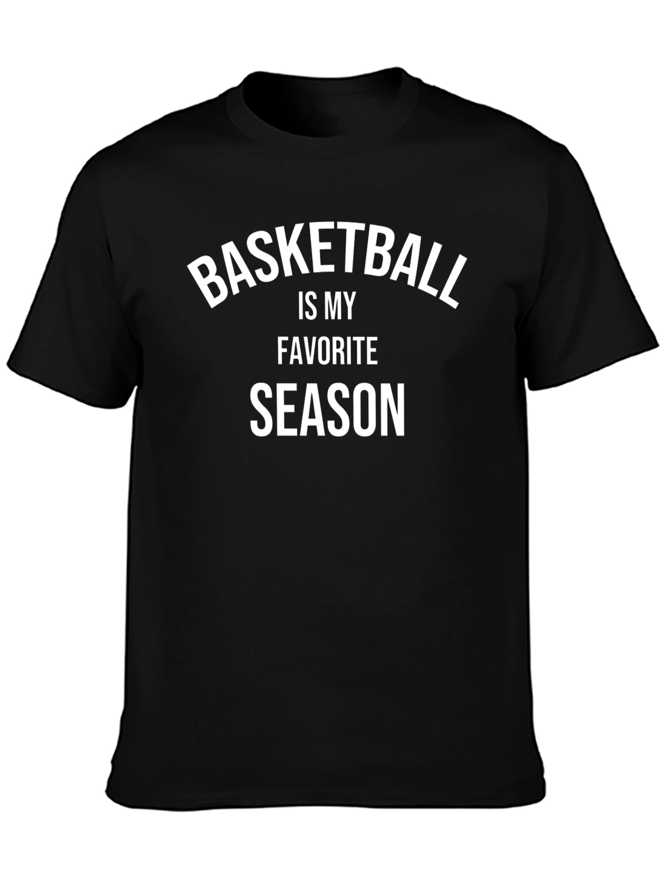 Basketball Is My Favorite Season Black T-Shirt
