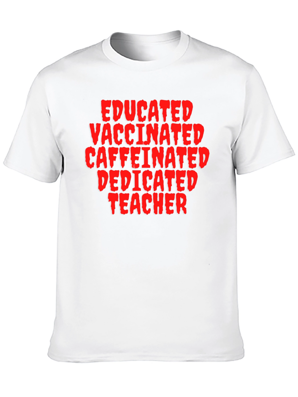 Educated Vaccinated Teacher Black T-Shirt