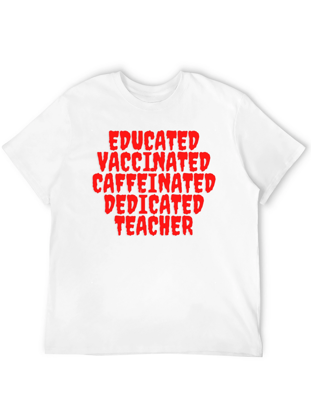 Educated Vaccinated Teacher Black T-Shirt