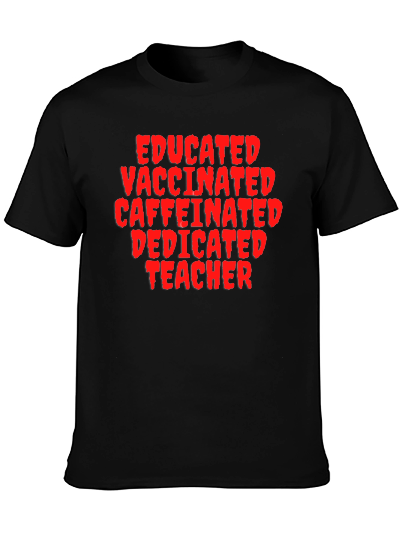 Educated Vaccinated Teacher Black T-Shirt