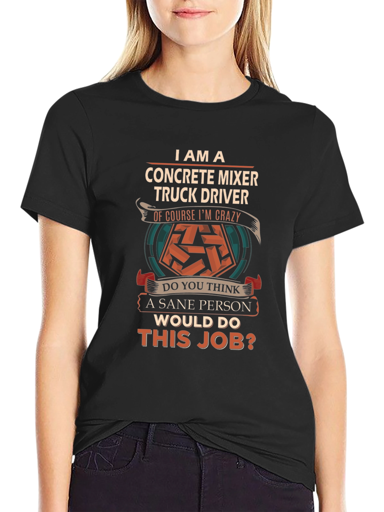 Crazy Concrete Mixer Truck Driver T-Shirt