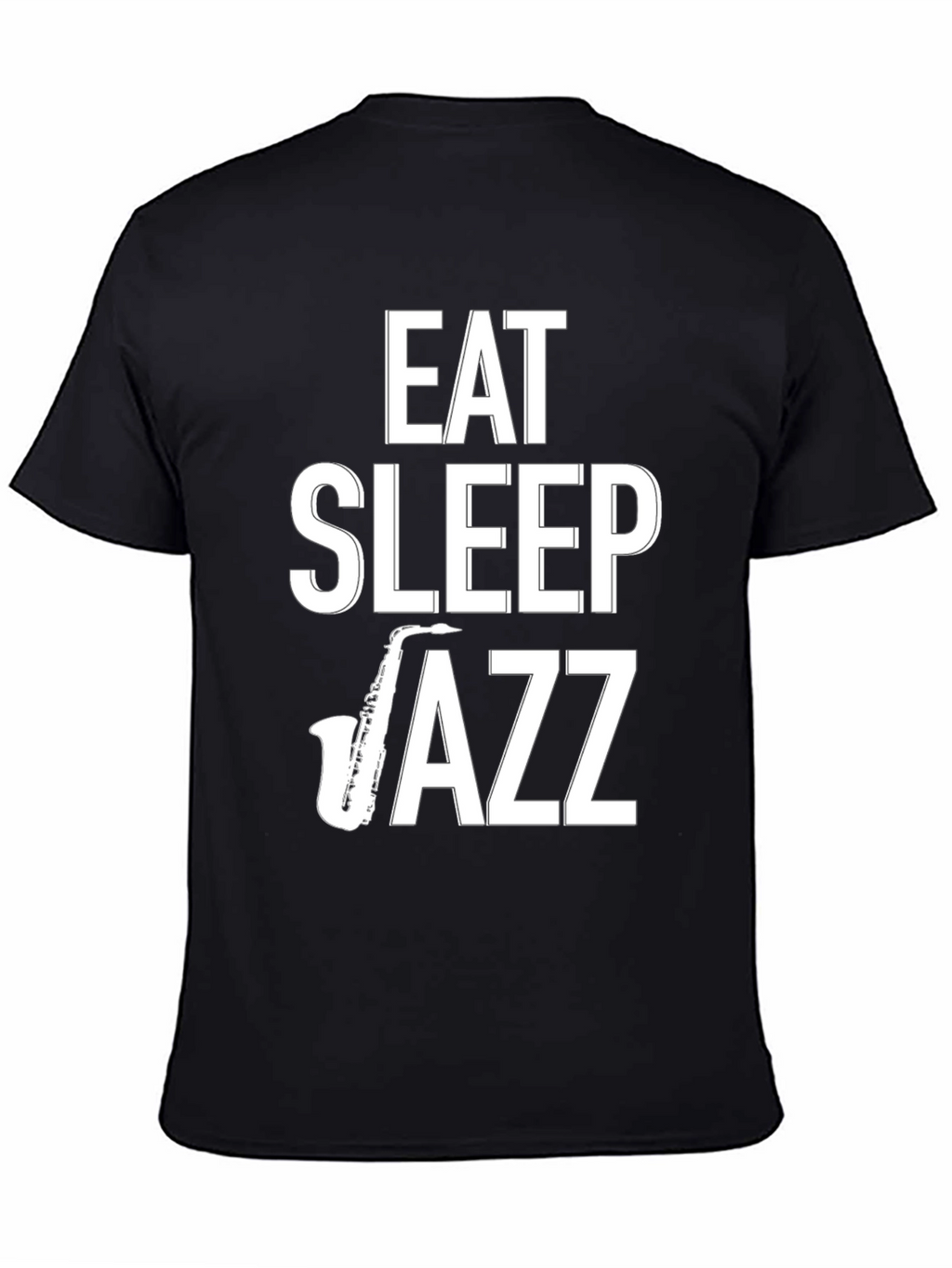 Eat Sleep Jazz T-Shirt - Music Lover Tee