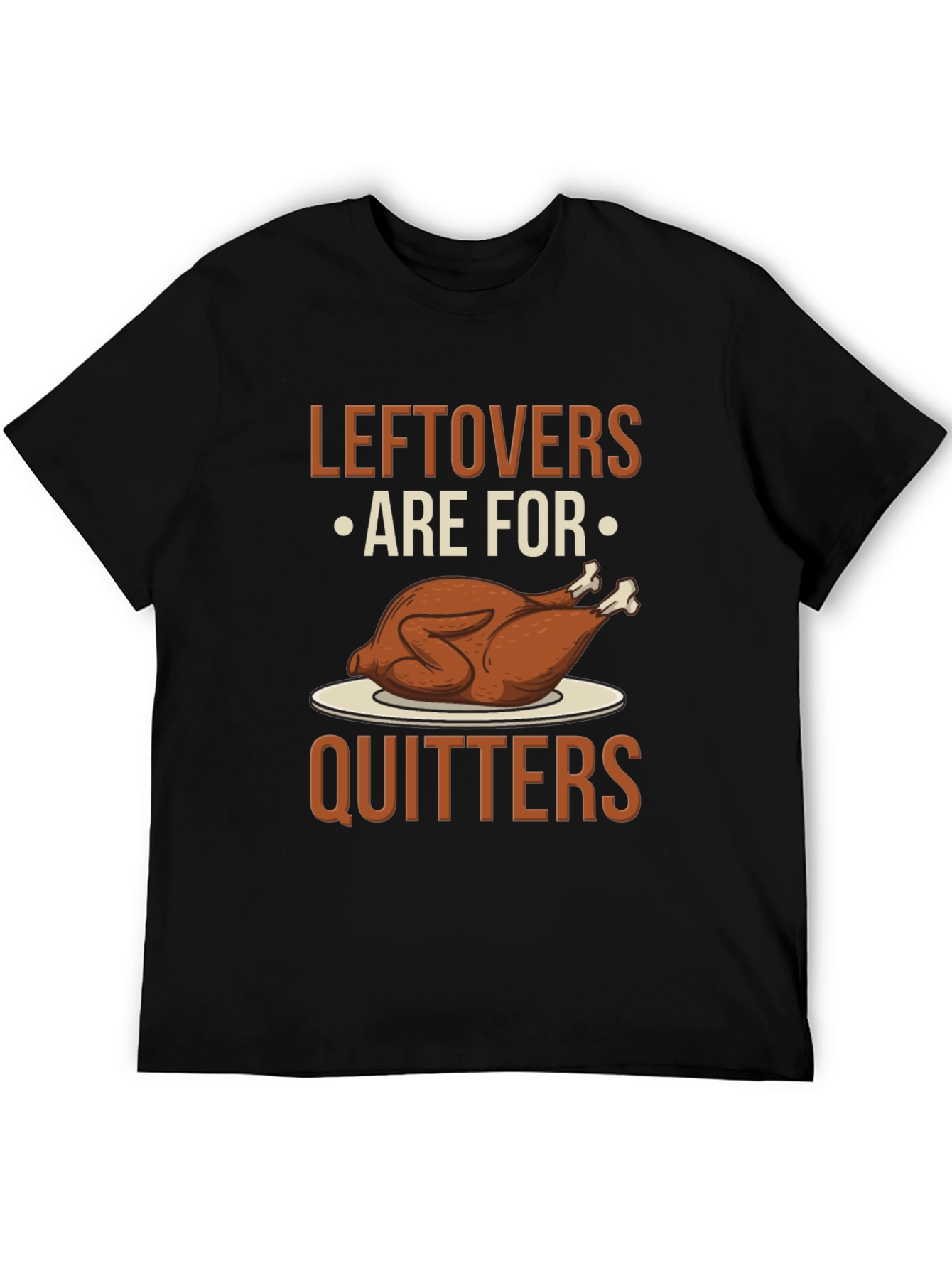 Leftovers Are For Quitters Graphic Tee