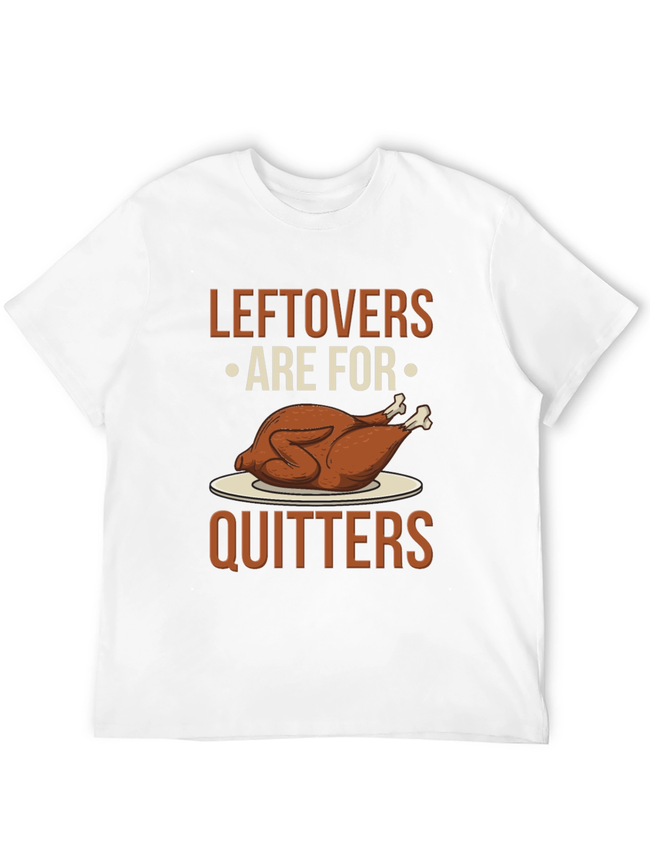 Leftovers Are For Quitters Graphic Tee
