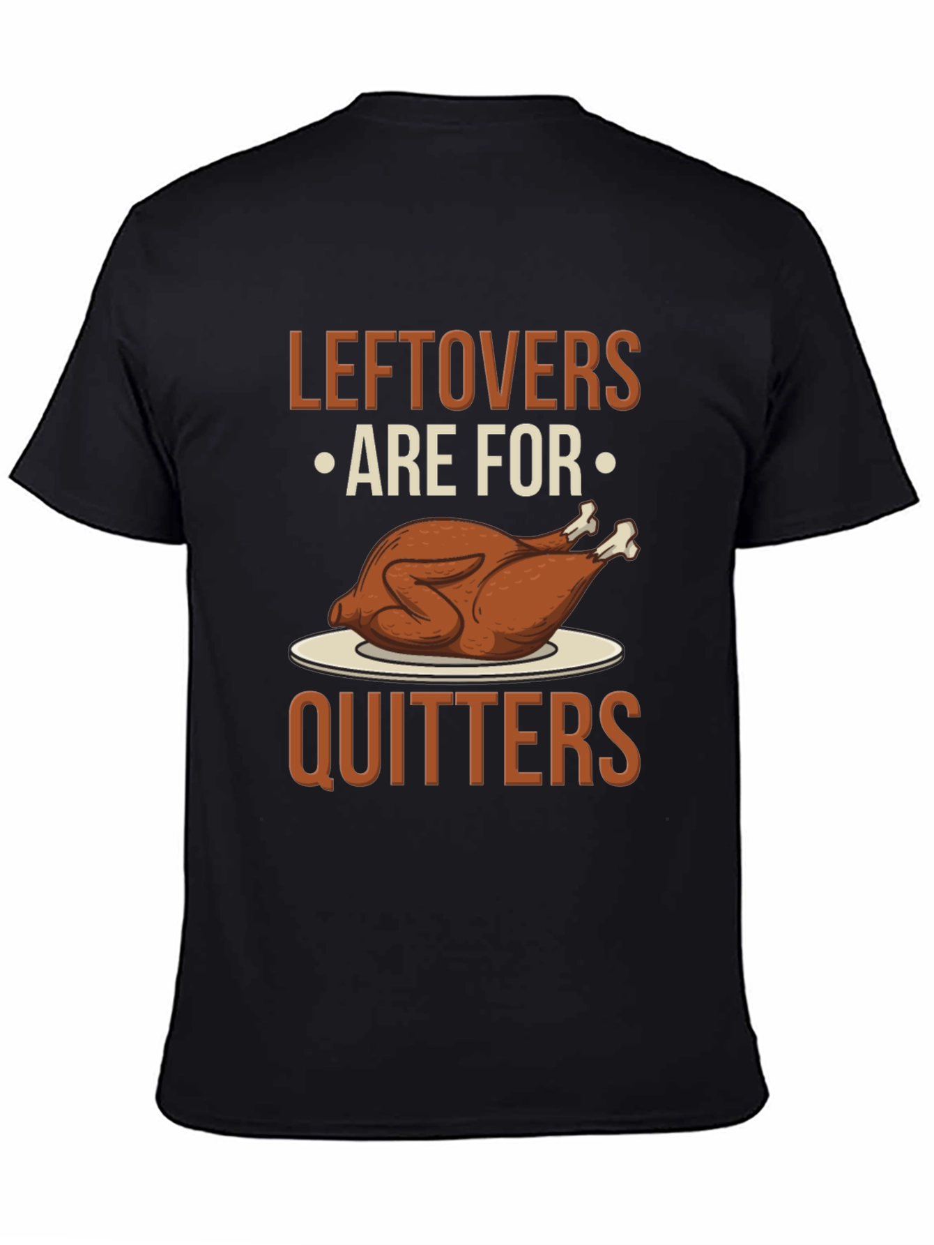 Leftovers Are For Quitters Graphic Tee