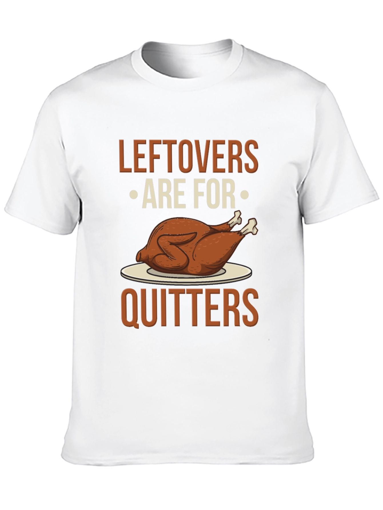 Leftovers Are For Quitters Graphic Tee