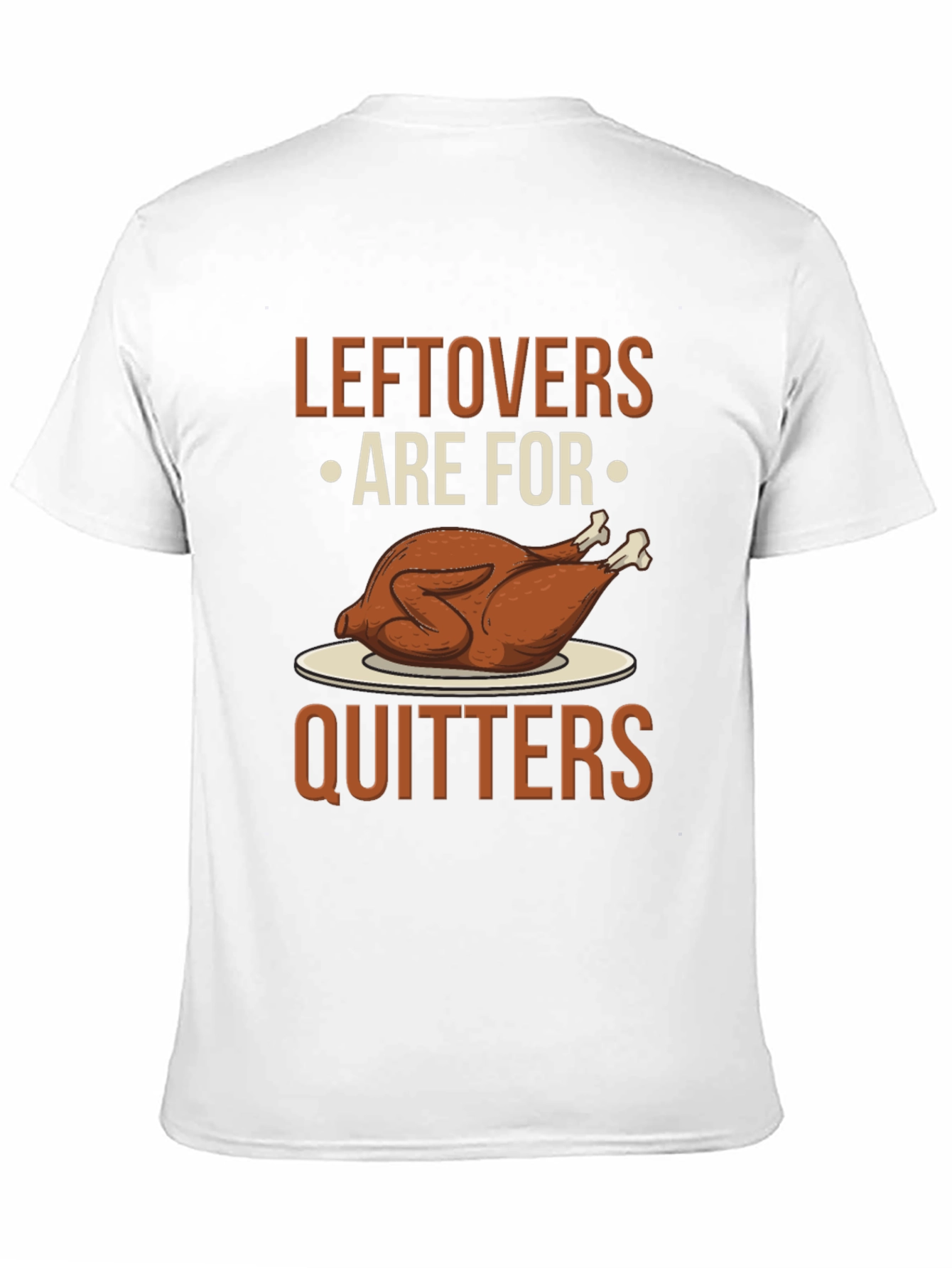 Leftovers Are For Quitters Graphic Tee