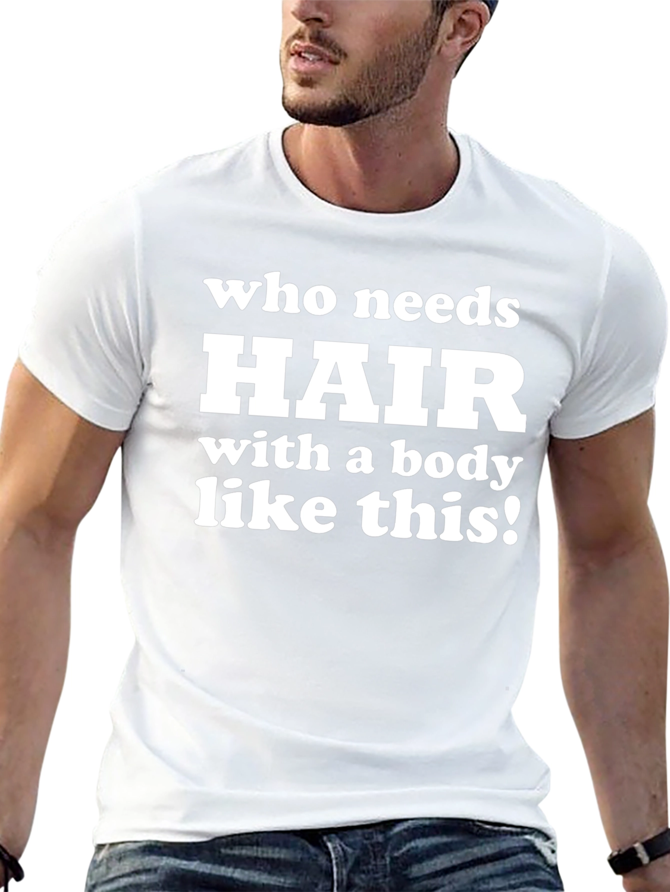 Funny Bald Guy T-Shirt - Who Needs Hair?!