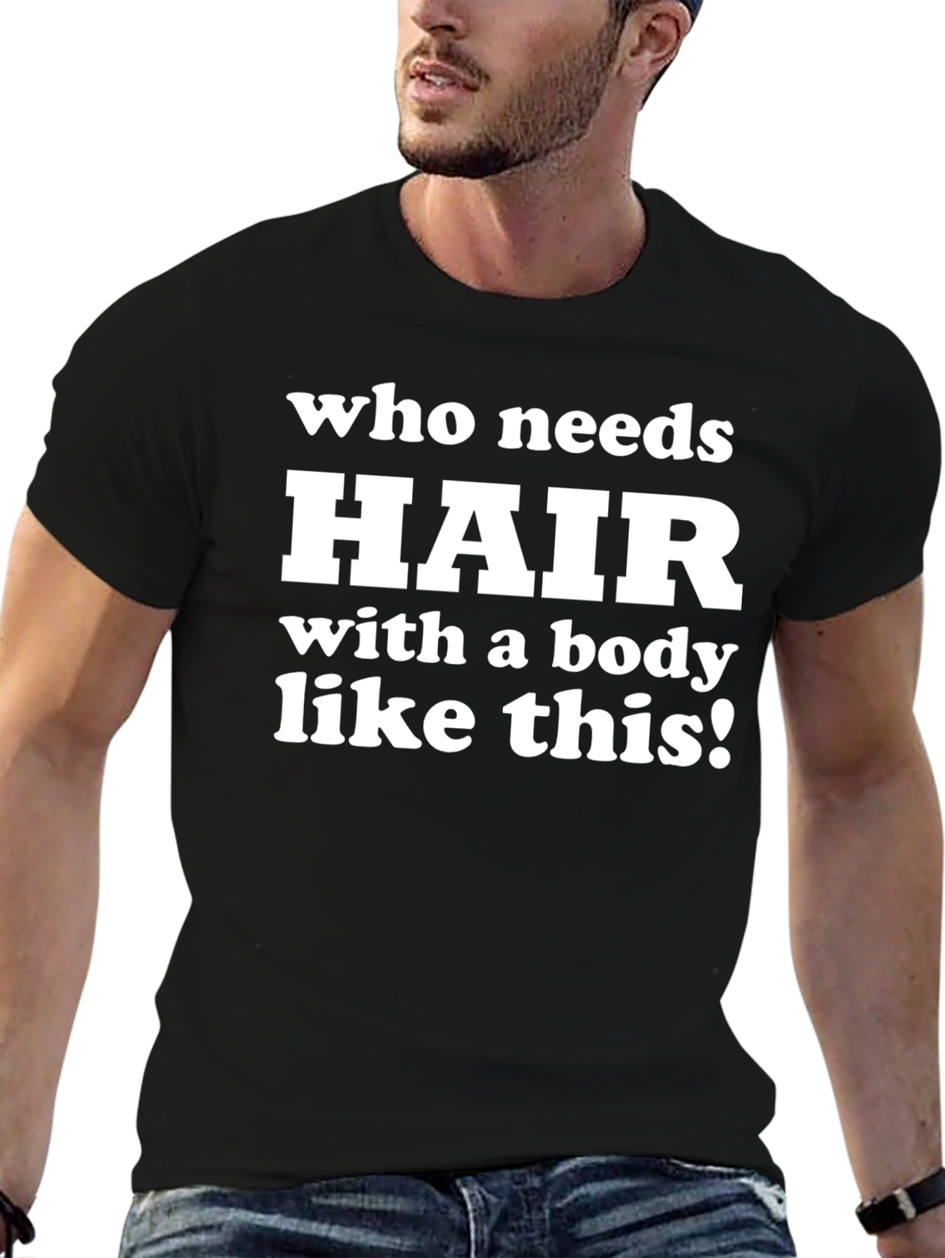 Funny Bald Guy T-Shirt - Who Needs Hair?!