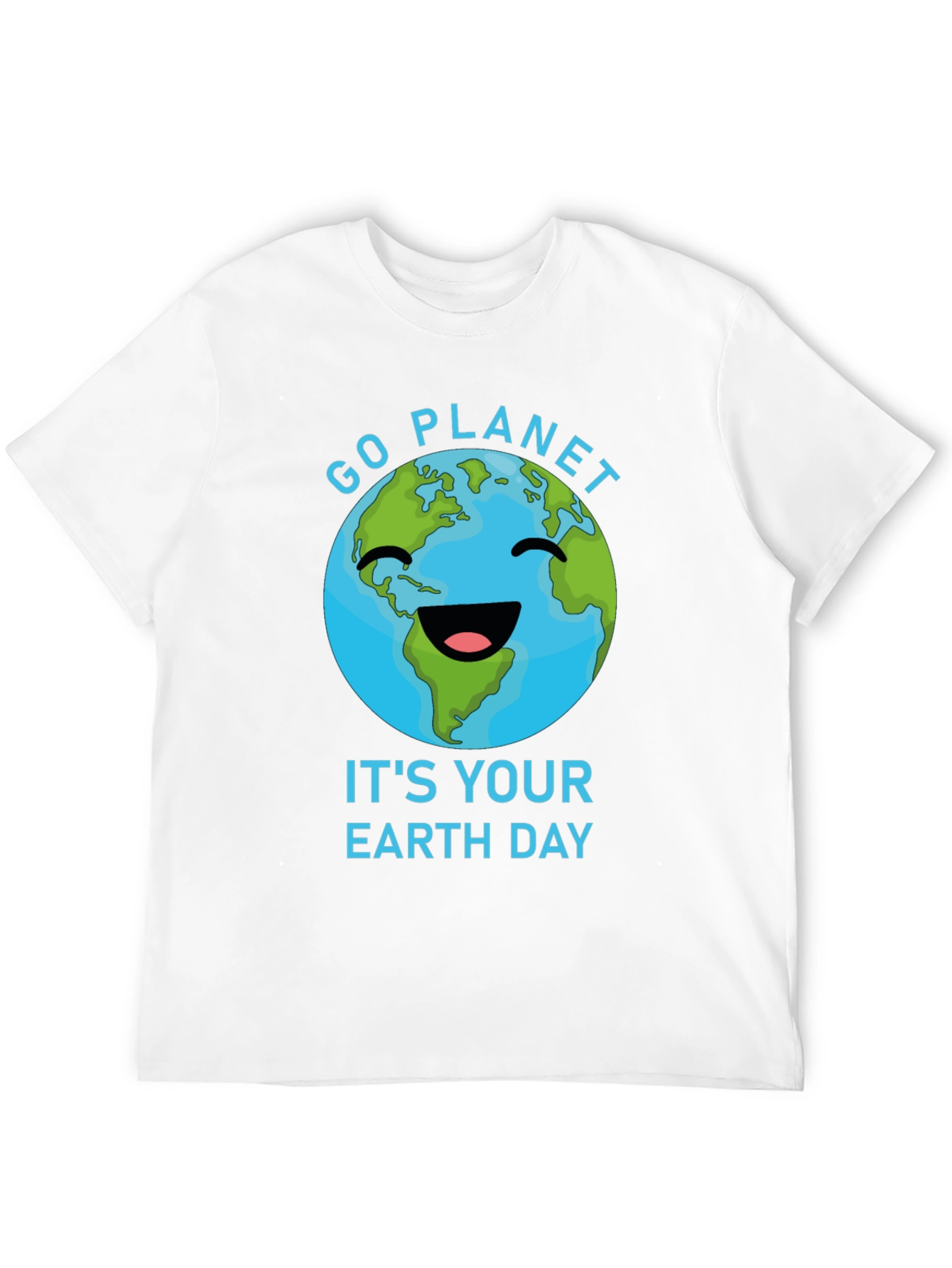 Go Planet Its Your Earth Day T-Shirt