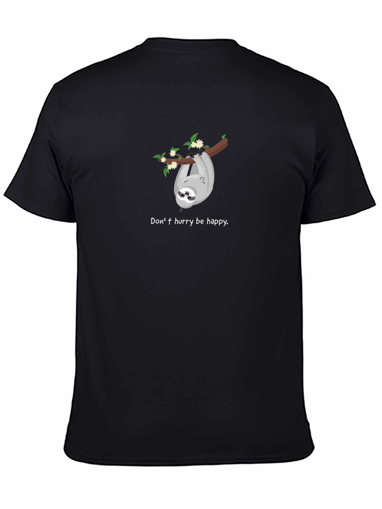 Dont Hurry Be Happy Sloth Graphic Tee
